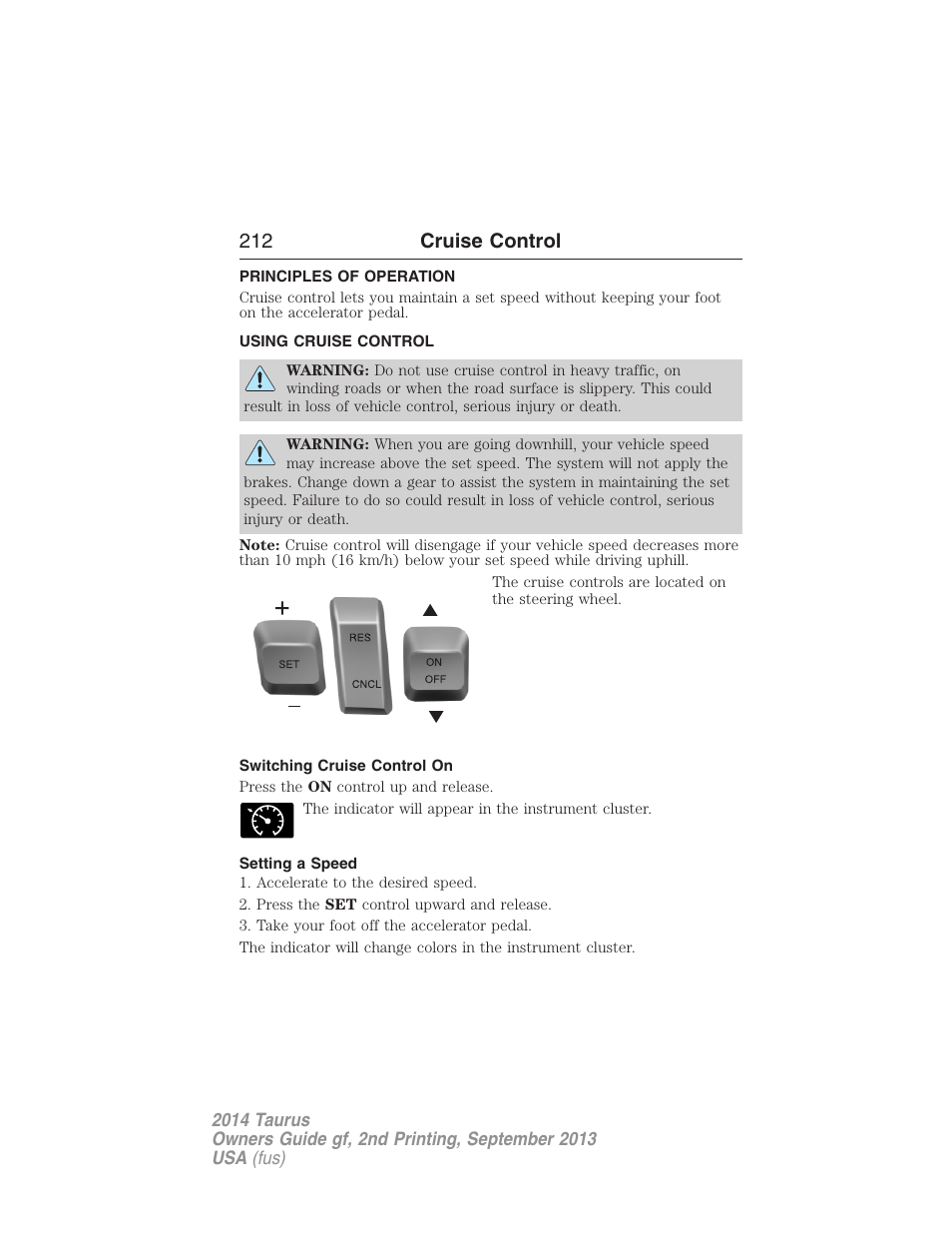 Cruise control, Principles of operation, Using cruise control | Switching cruise control on, Setting a speed, 212 cruise control | FORD 2014 Taurus v.2 User Manual | Page 213 / 554