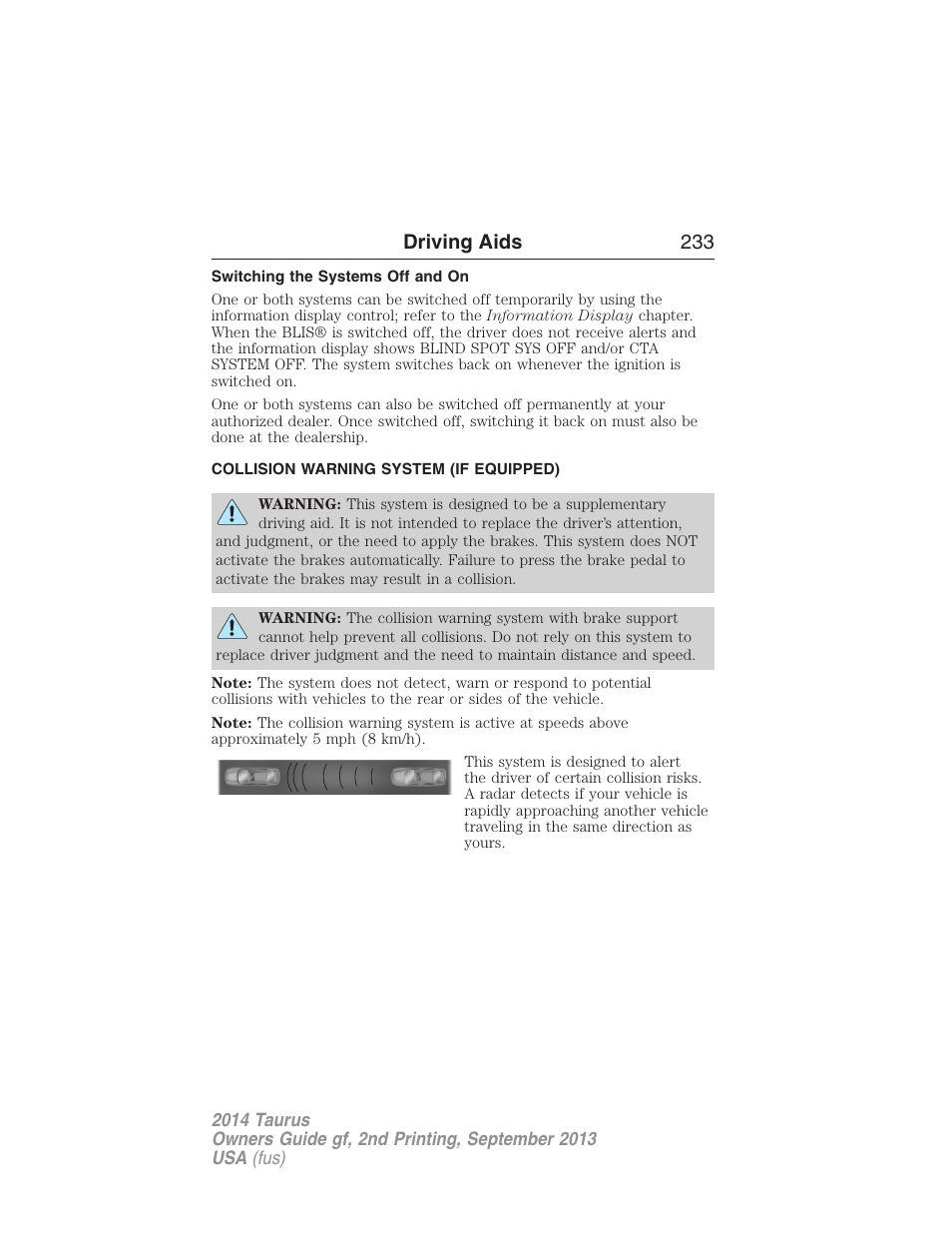 Switching the systems off and on, Collision warning system (if equipped), Collision warning system | Driving aids 233 | FORD 2014 Taurus v.2 User Manual | Page 234 / 554