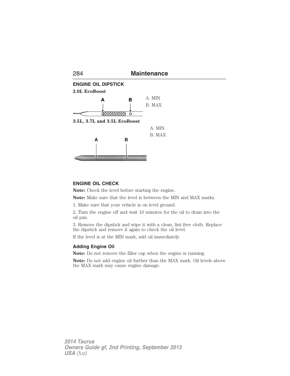 Engine oil dipstick, Engine oil check, Adding engine oil | 284 maintenance | FORD 2014 Taurus v.2 User Manual | Page 285 / 554
