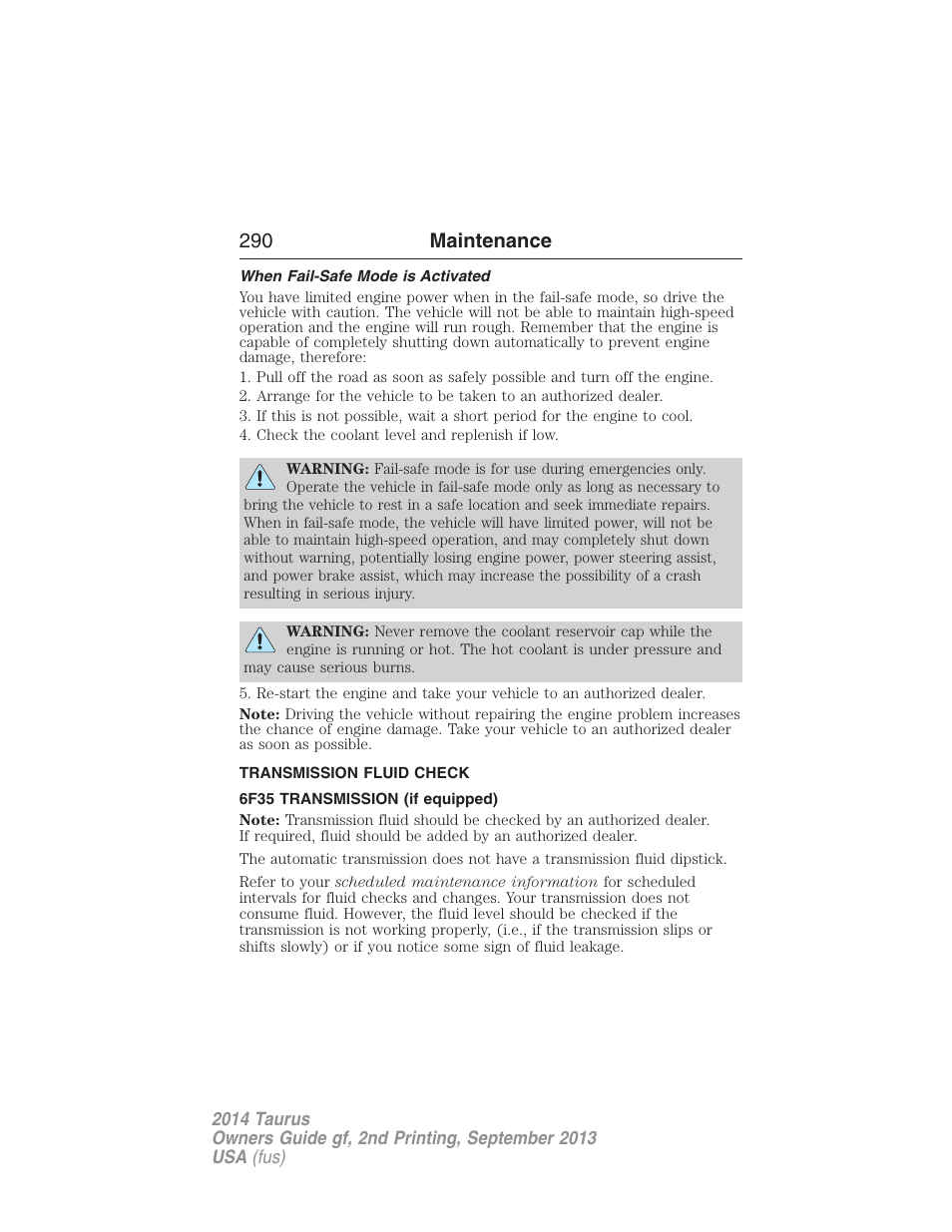 When fail-safe mode is activated, Transmission fluid check, 6f35 transmission (if equipped) | Automatic transmission fluid check, 290 maintenance | FORD 2014 Taurus v.2 User Manual | Page 291 / 554