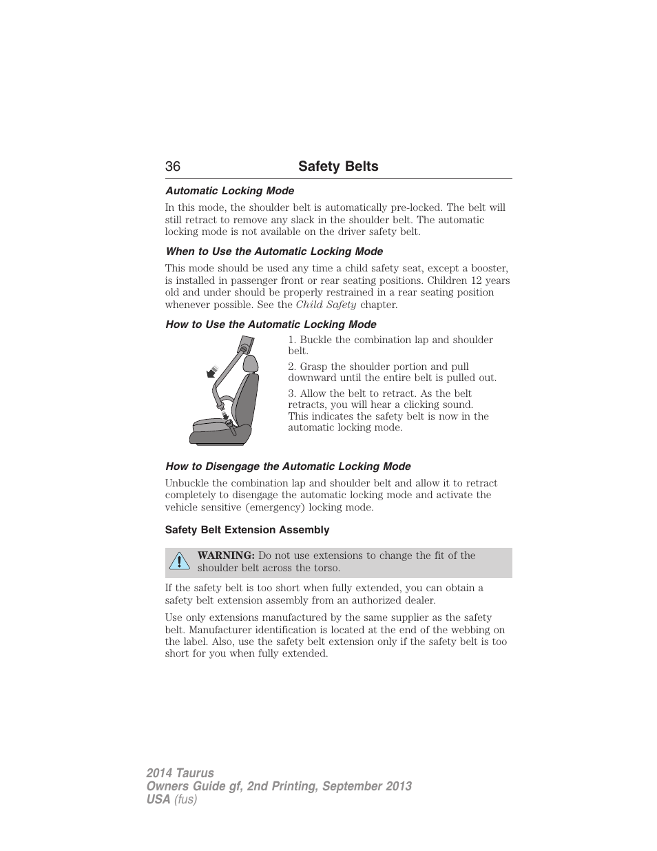 Automatic locking mode, When to use the automatic locking mode, How to use the automatic locking mode | How to disengage the automatic locking mode, Safety belt extension assembly, 36 safety belts | FORD 2014 Taurus v.2 User Manual | Page 37 / 554
