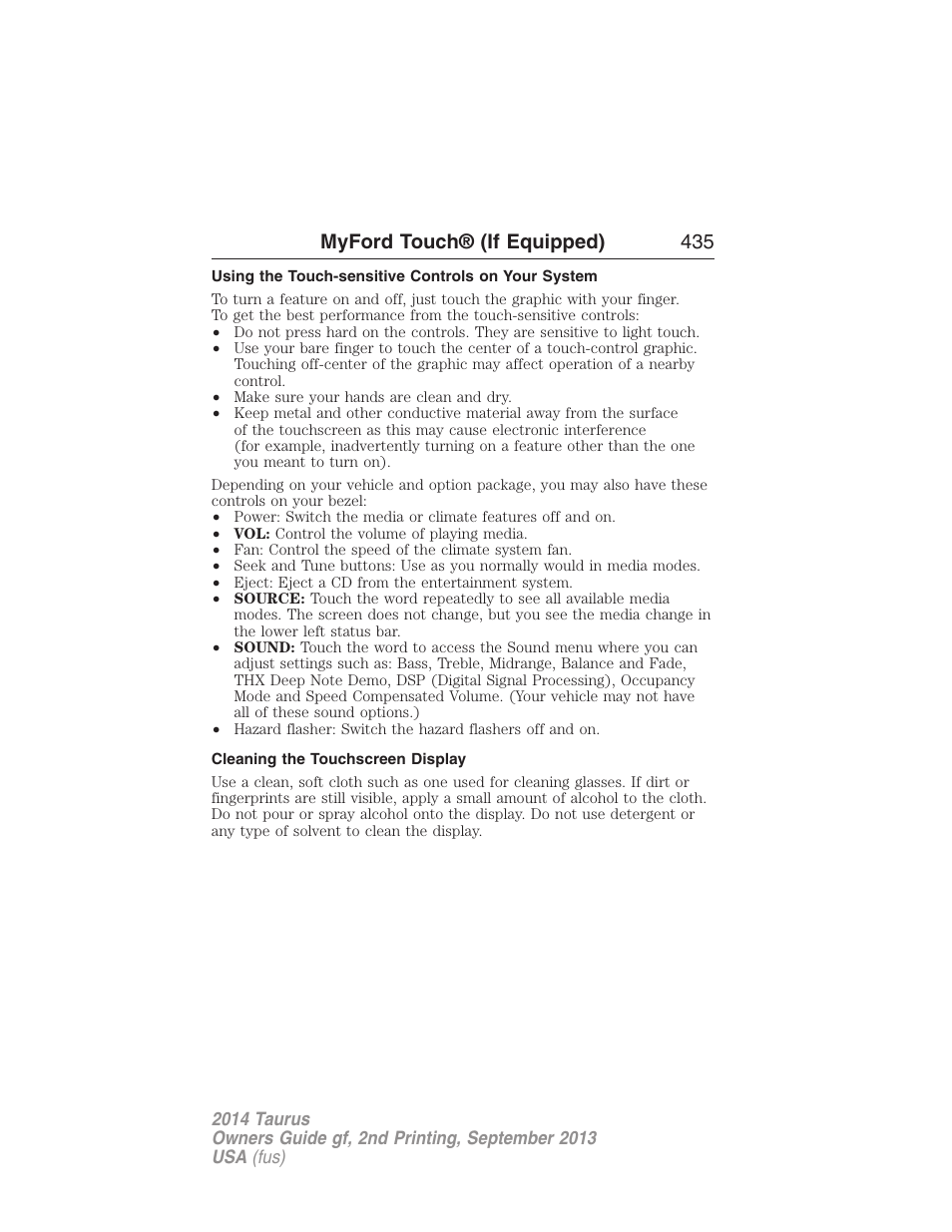 Using the touch-sensitive controls on your system, Cleaning the touchscreen display, Myford touch® (if equipped) 435 | FORD 2014 Taurus v.2 User Manual | Page 436 / 554