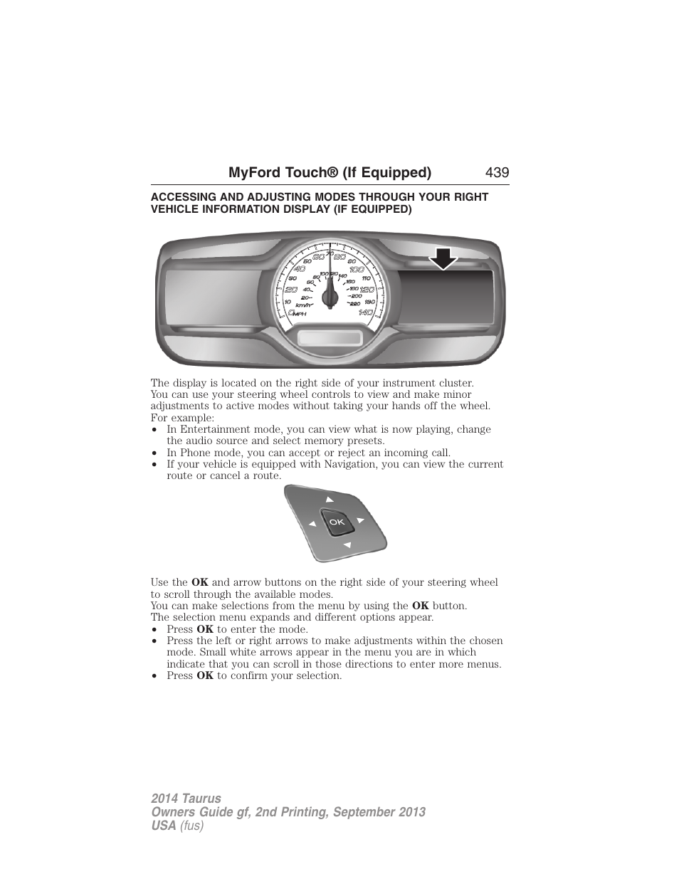 Infotainment display, Myford touch® (if equipped) 439 | FORD 2014 Taurus v.2 User Manual | Page 440 / 554