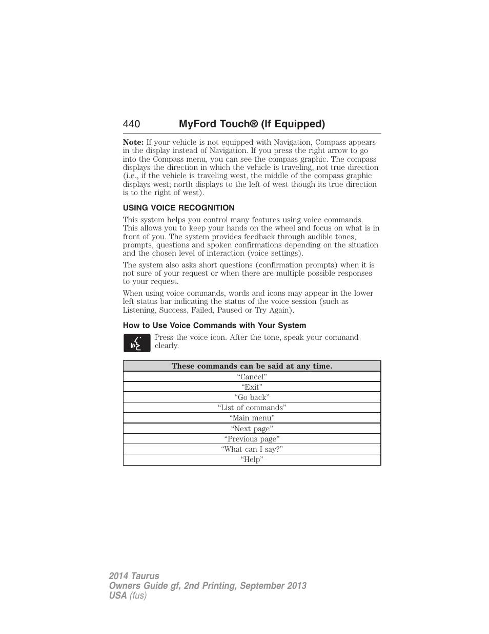 Using voice recognition, How to use voice commands with your system, Voice recognition | 440 myford touch® (if equipped) | FORD 2014 Taurus v.2 User Manual | Page 441 / 554