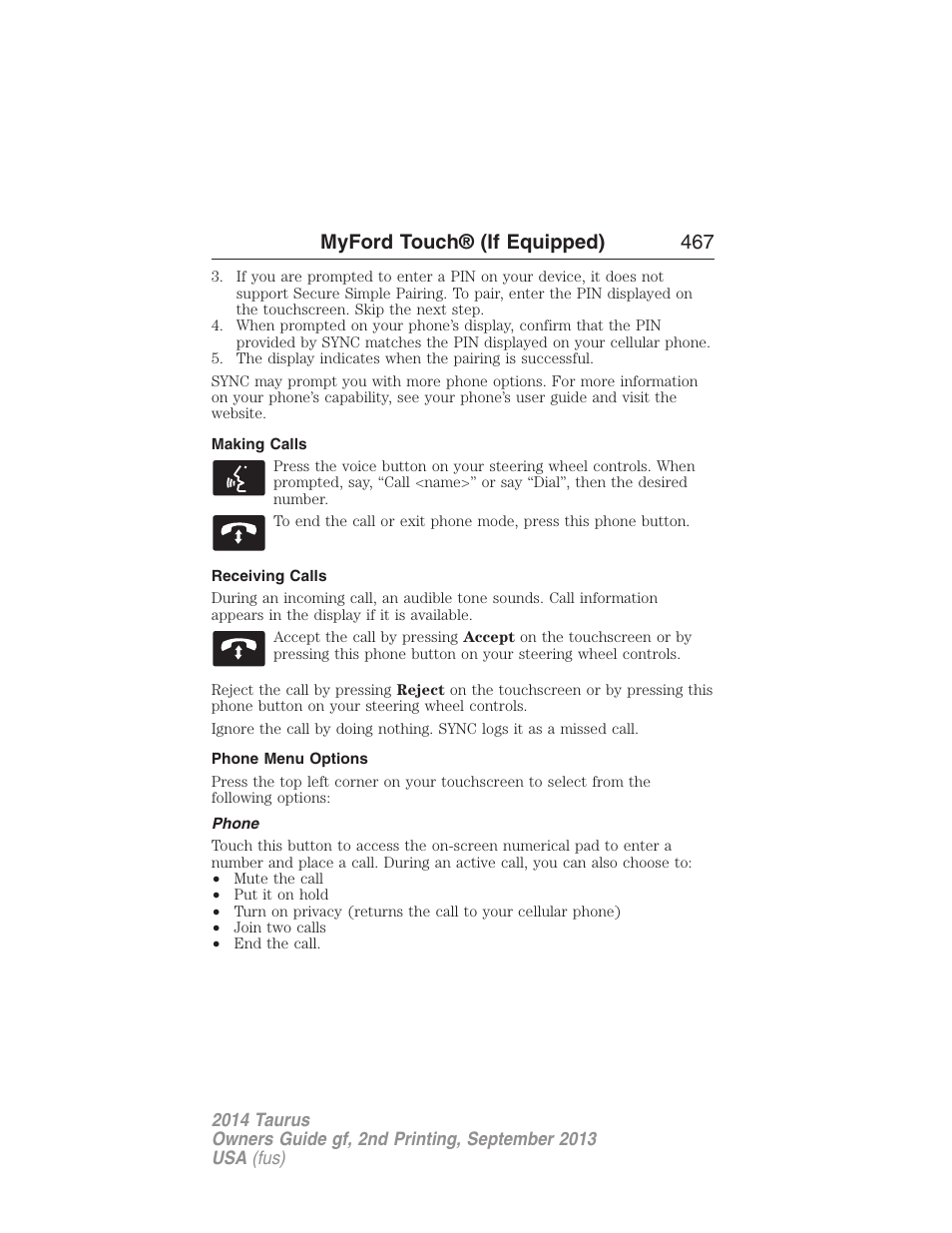 Making calls, Receiving calls, Phone menu options | Phone, Myford touch® (if equipped) 467 | FORD 2014 Taurus v.2 User Manual | Page 468 / 554