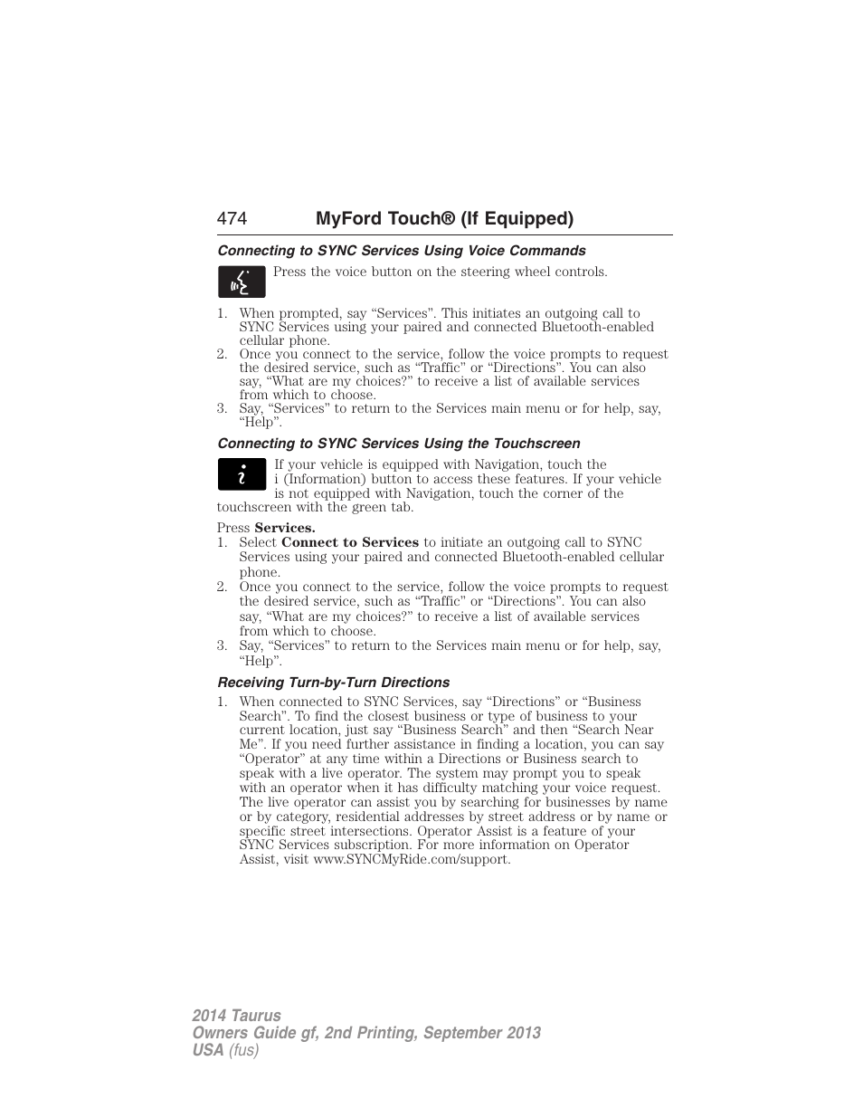 Connecting to sync services using voice commands, Connecting to sync services using the touchscreen, Receiving turn-by-turn directions | 474 myford touch® (if equipped) | FORD 2014 Taurus v.2 User Manual | Page 475 / 554