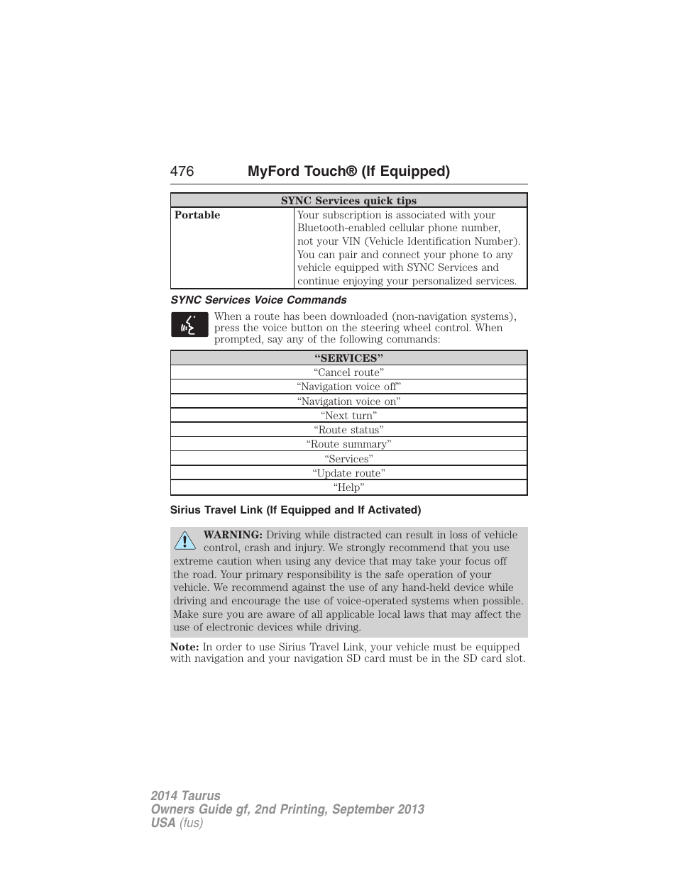 Sync services voice commands, Sirius travel link (if equipped and if activated), 476 myford touch® (if equipped) | FORD 2014 Taurus v.2 User Manual | Page 477 / 554