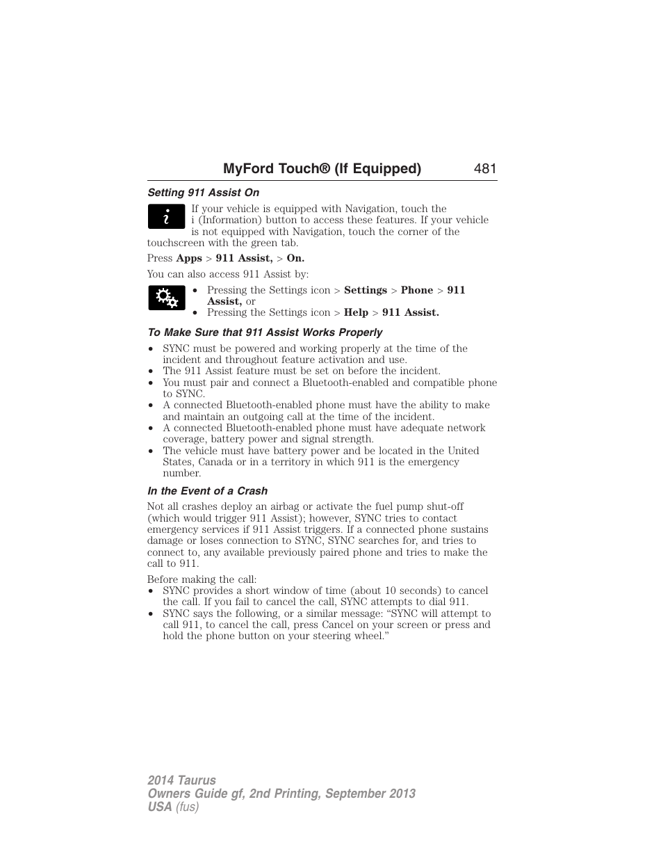 Setting 911 assist on, To make sure that 911 assist works properly, In the event of a crash | Myford touch® (if equipped) 481 | FORD 2014 Taurus v.2 User Manual | Page 482 / 554