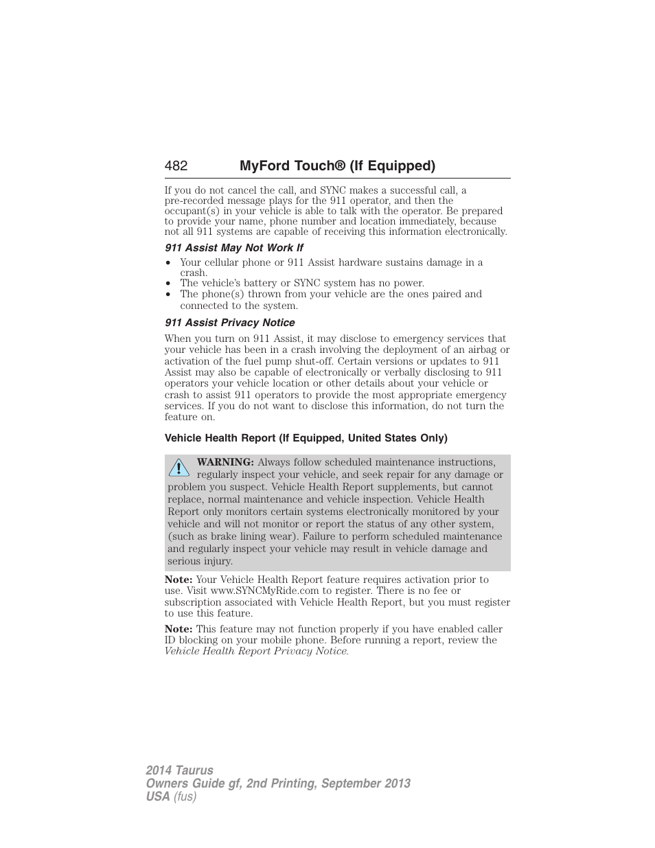911 assist may not work if, 911 assist privacy notice, 482 myford touch® (if equipped) | FORD 2014 Taurus v.2 User Manual | Page 483 / 554