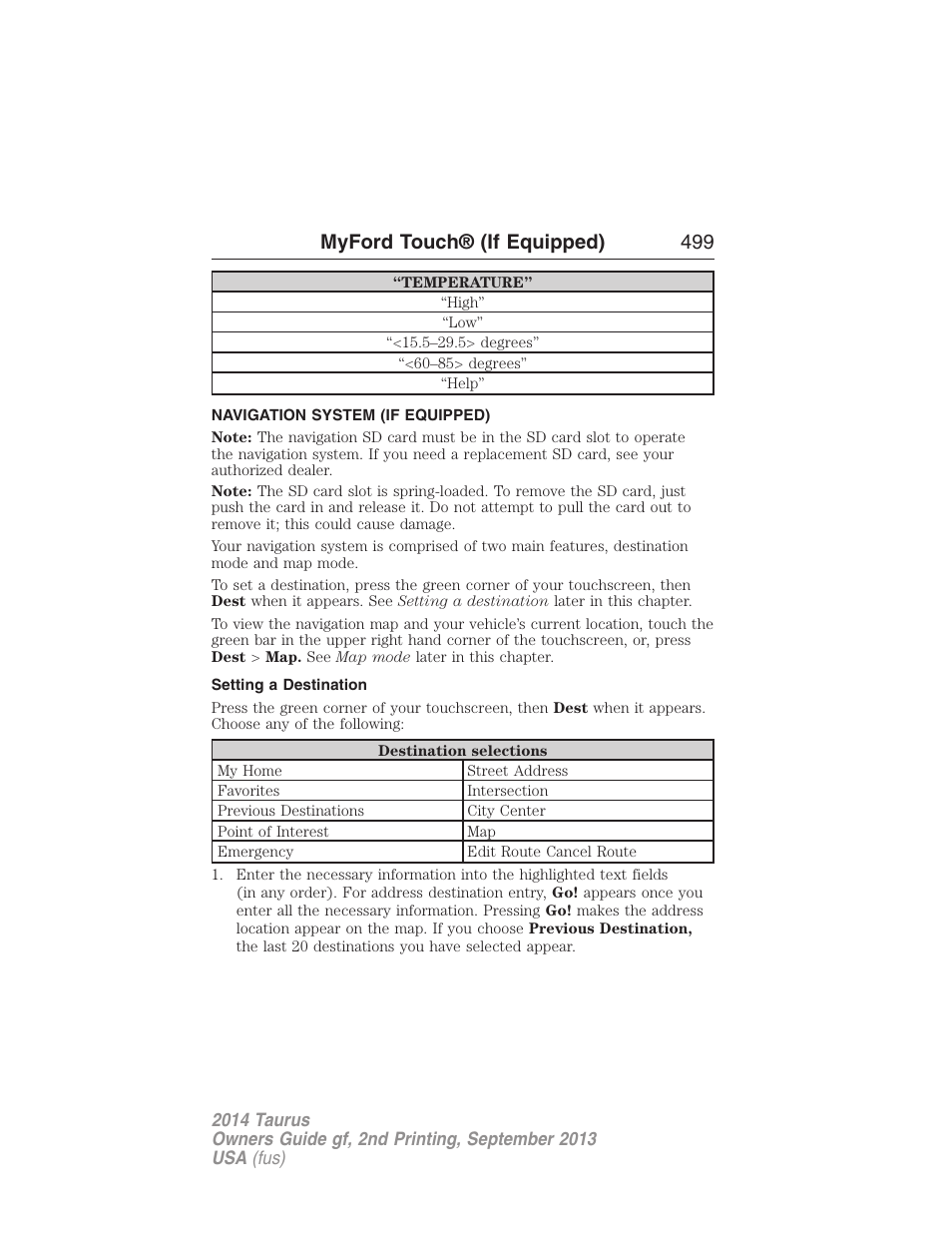 Navigation system (if equipped), Setting a destination, Navigation system | Myford touch® (if equipped) 499 | FORD 2014 Taurus v.2 User Manual | Page 500 / 554
