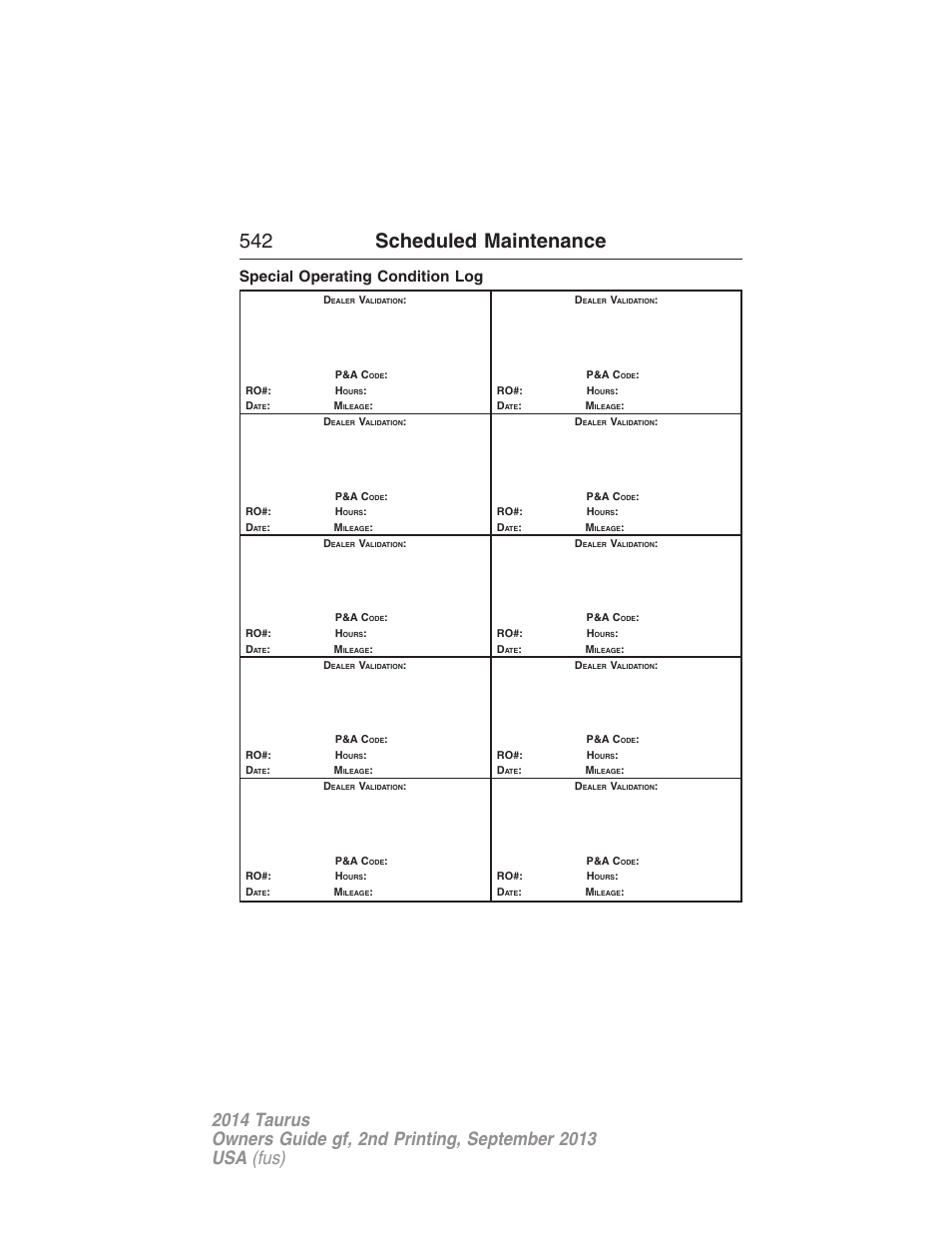 Special operating condition log, 542 scheduled maintenance | FORD 2014 Taurus v.2 User Manual | Page 543 / 554