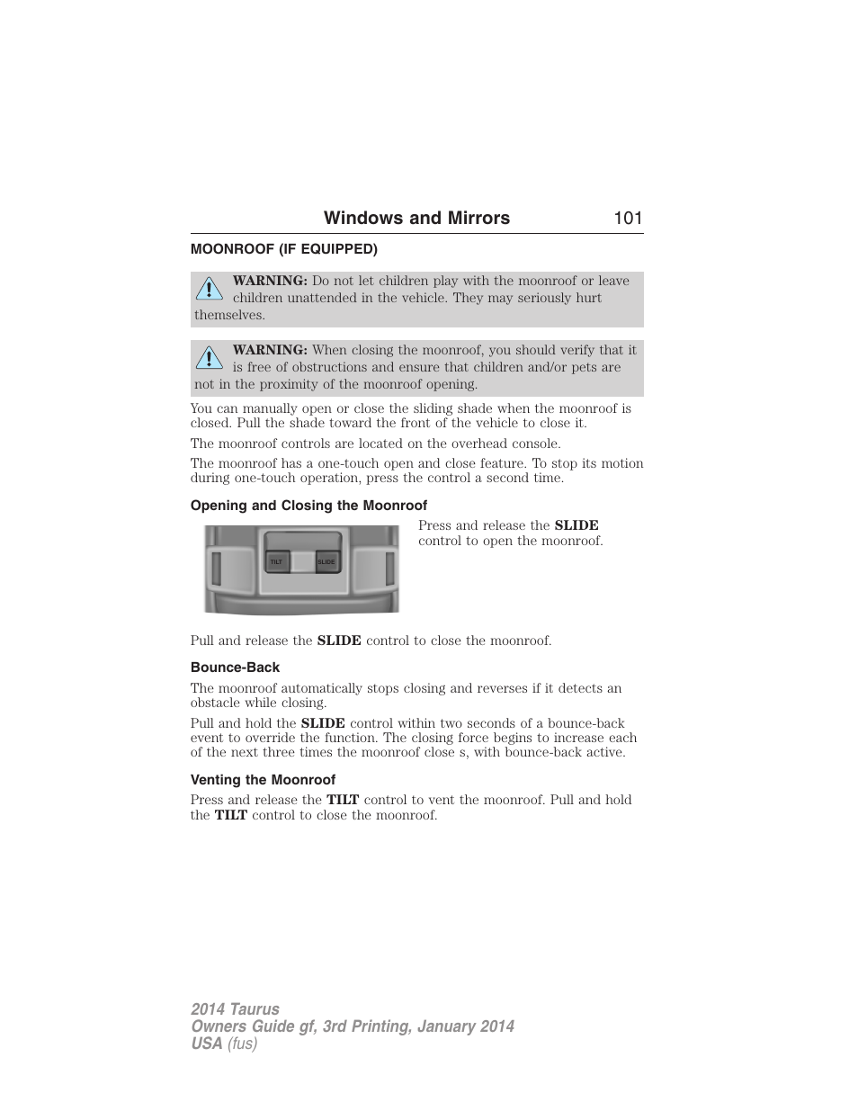 Moonroof (if equipped), Opening and closing the moonroof, Bounce-back | Venting the moonroof, Moonroof, Windows and mirrors 101 | FORD 2014 Taurus v.3 User Manual | Page 102 / 553