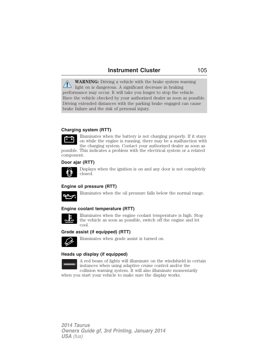 Charging system (rtt), Door ajar (rtt), Engine oil pressure (rtt) | Engine coolant temperature (rtt), Grade assist (if equipped) (rtt), Heads up display (if equipped), Instrument cluster 105 | FORD 2014 Taurus v.3 User Manual | Page 106 / 553