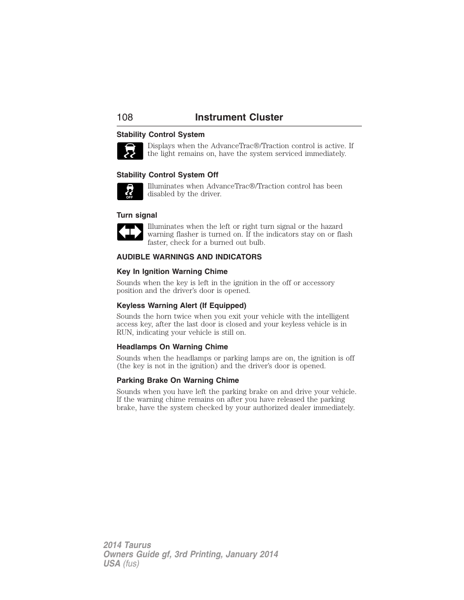 Stability control system, Stability control system off, Turn signal | Audible warnings and indicators, Key in ignition warning chime, Keyless warning alert (if equipped), Headlamps on warning chime, Parking brake on warning chime, 108 instrument cluster | FORD 2014 Taurus v.3 User Manual | Page 109 / 553