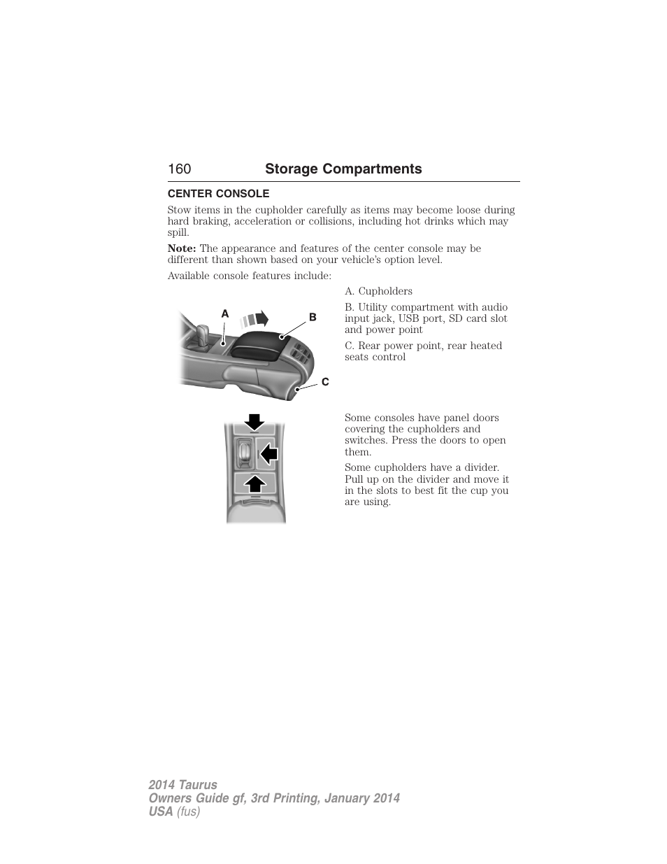 Storage compartments, Center console, 160 storage compartments | FORD 2014 Taurus v.3 User Manual | Page 161 / 553