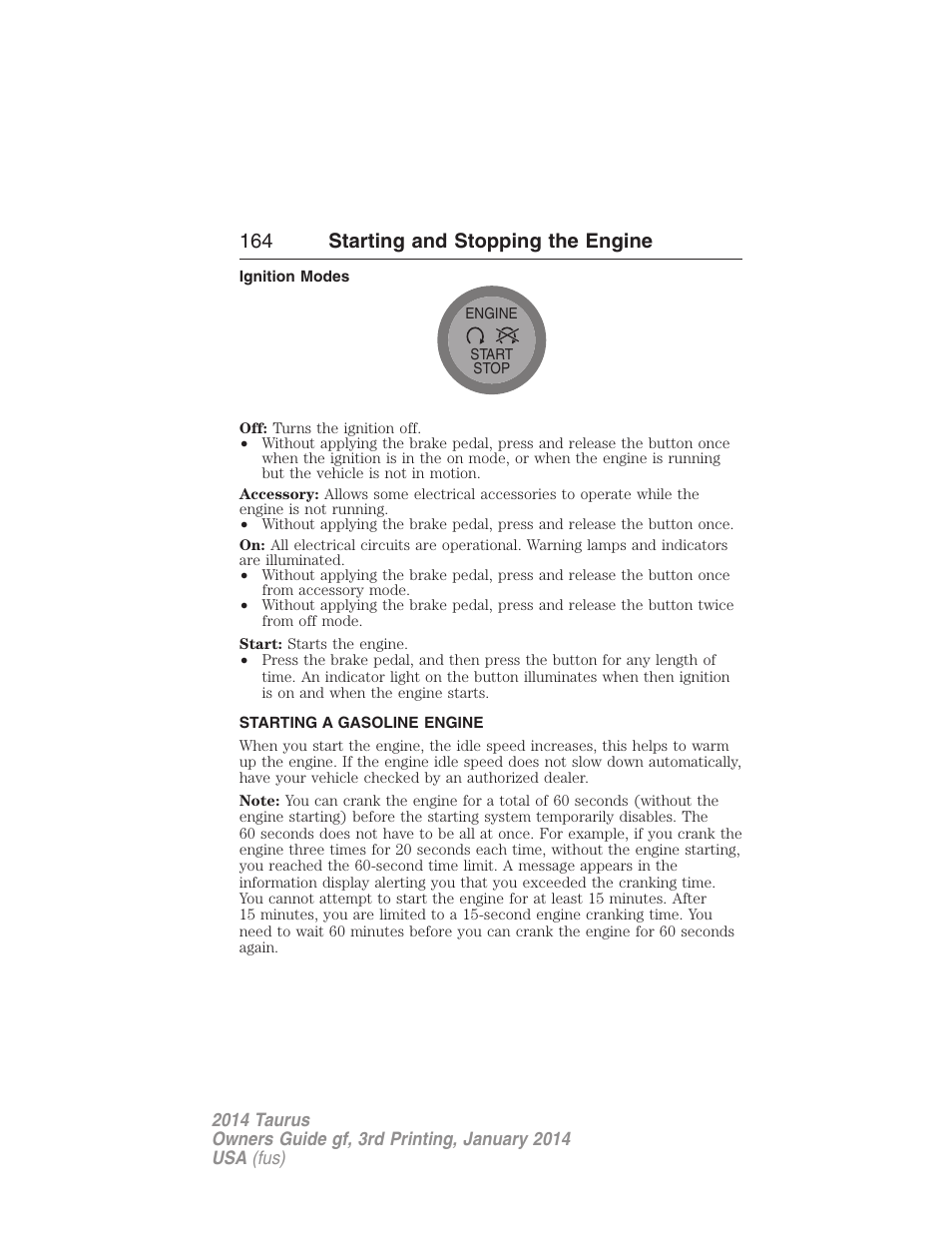 Ignition modes, Starting a gasoline engine, 164 starting and stopping the engine | FORD 2014 Taurus v.3 User Manual | Page 165 / 553