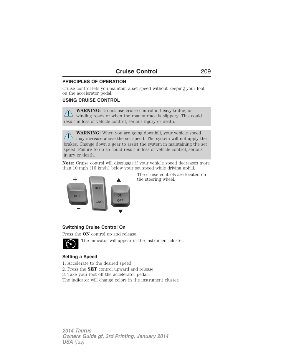 Cruise control, Principles of operation, Using cruise control | Switching cruise control on, Setting a speed, Cruise control 209 | FORD 2014 Taurus v.3 User Manual | Page 210 / 553