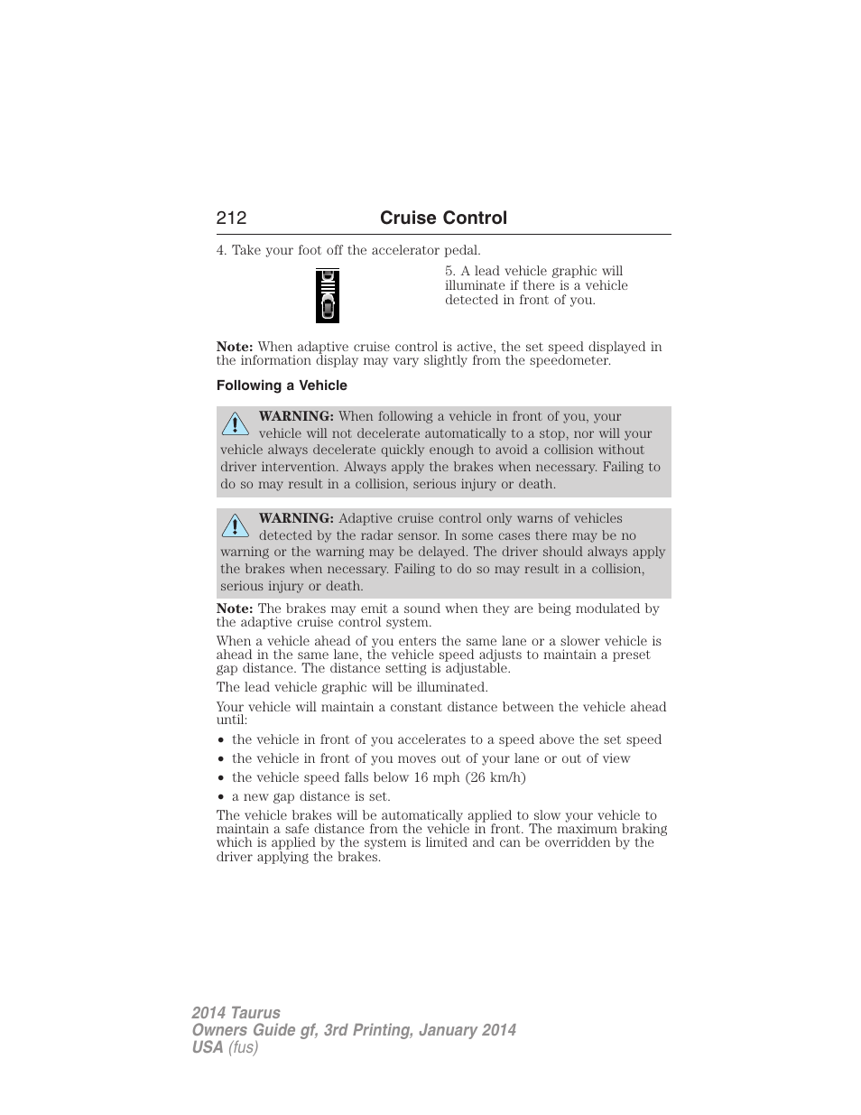 Following a vehicle, 212 cruise control | FORD 2014 Taurus v.3 User Manual | Page 213 / 553