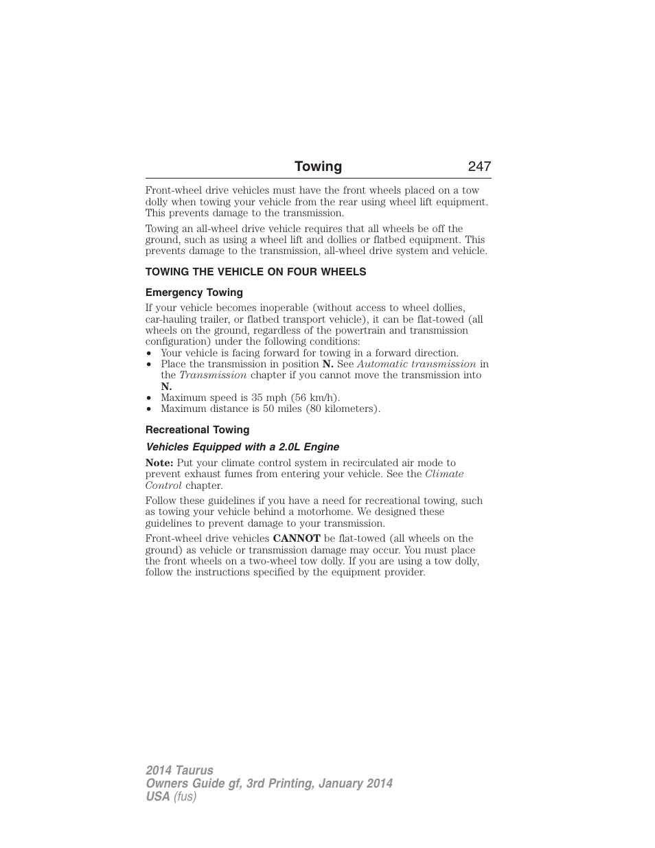 Towing the vehicle on four wheels, Emergency towing, Recreational towing | Vehicles equipped with a 2.0l engine, Towing 247 | FORD 2014 Taurus v.3 User Manual | Page 248 / 553