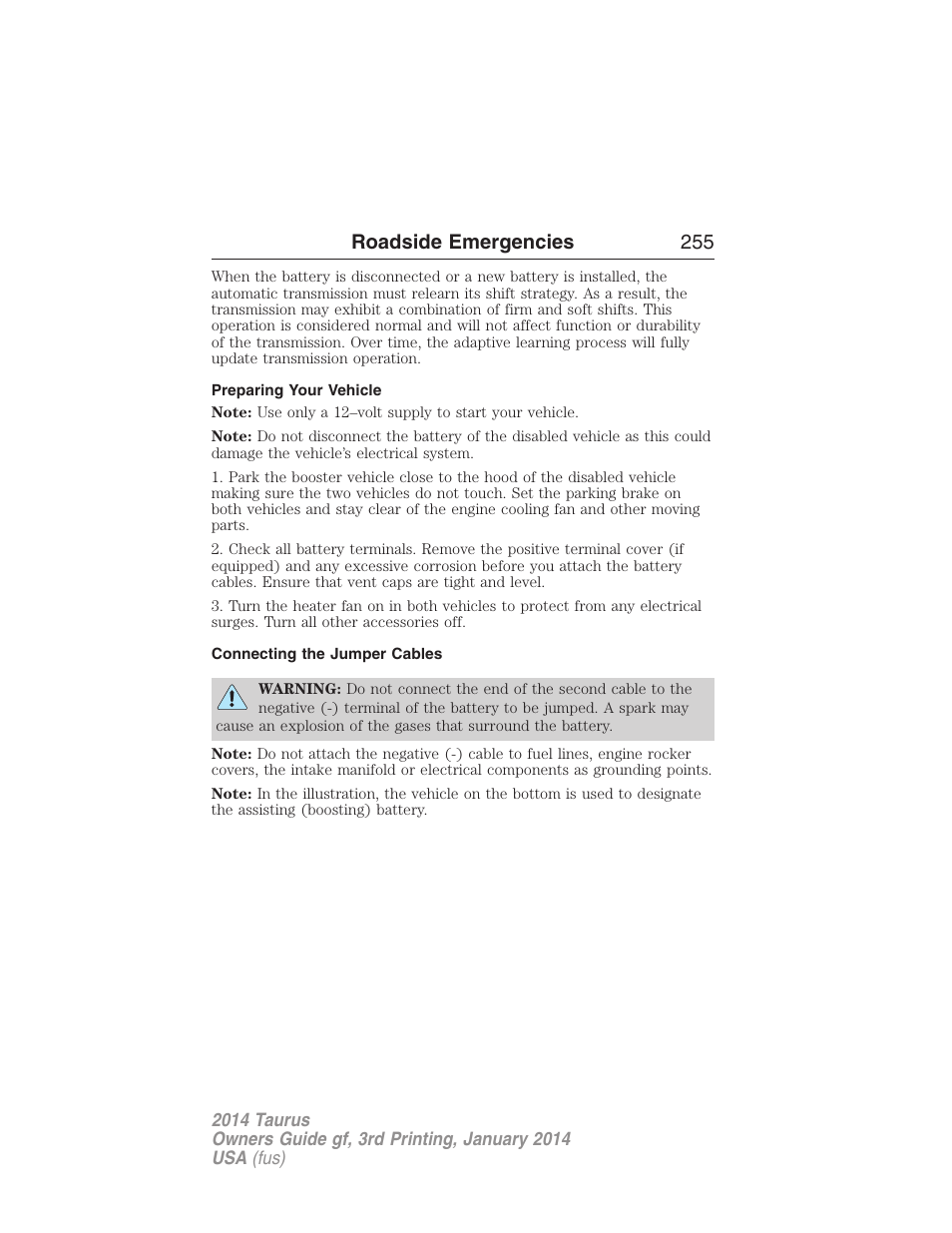 Preparing your vehicle, Connecting the jumper cables, Roadside emergencies 255 | FORD 2014 Taurus v.3 User Manual | Page 256 / 553