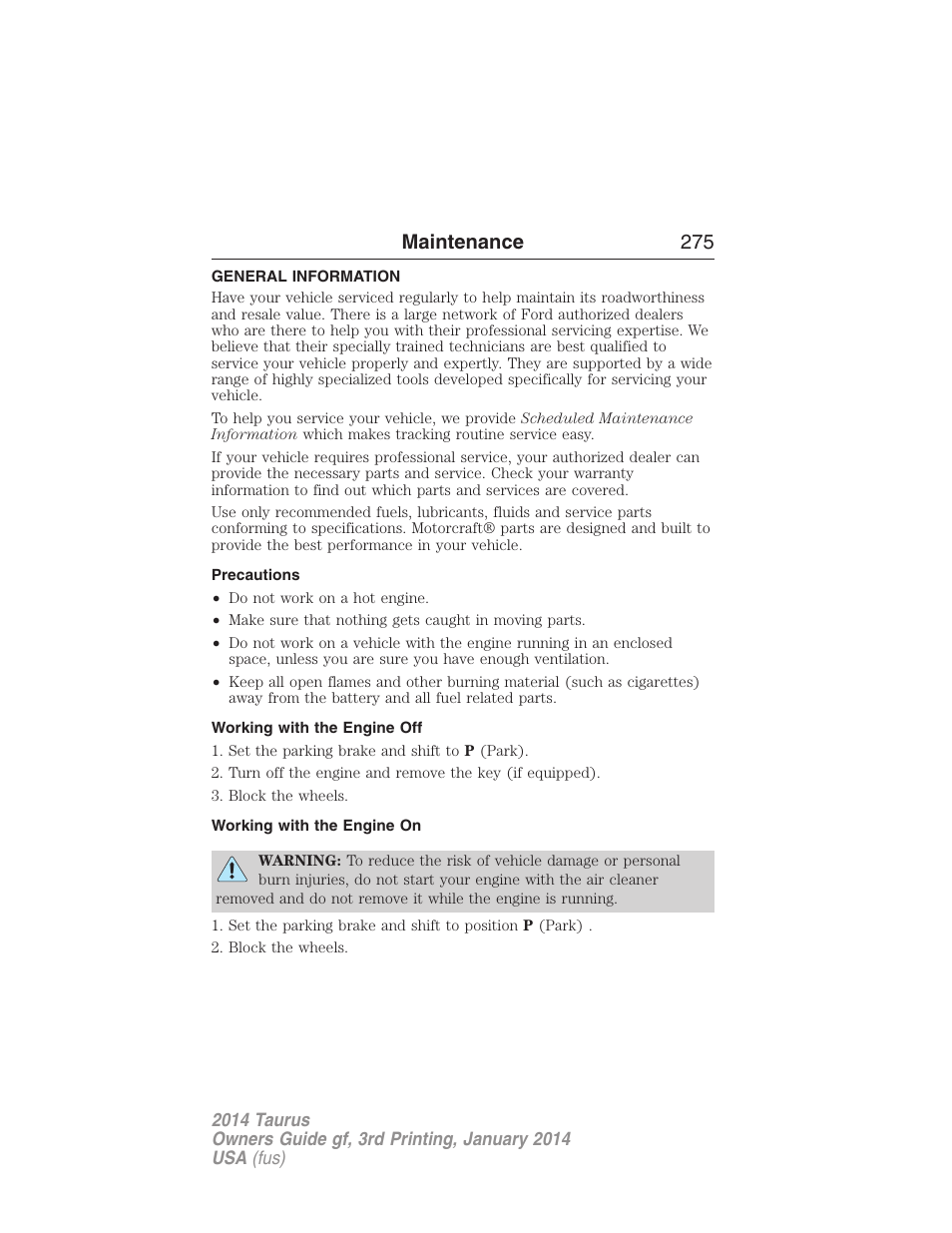 Maintenance, General information, Precautions | Working with the engine off, Working with the engine on, Maintenance 275 | FORD 2014 Taurus v.3 User Manual | Page 276 / 553