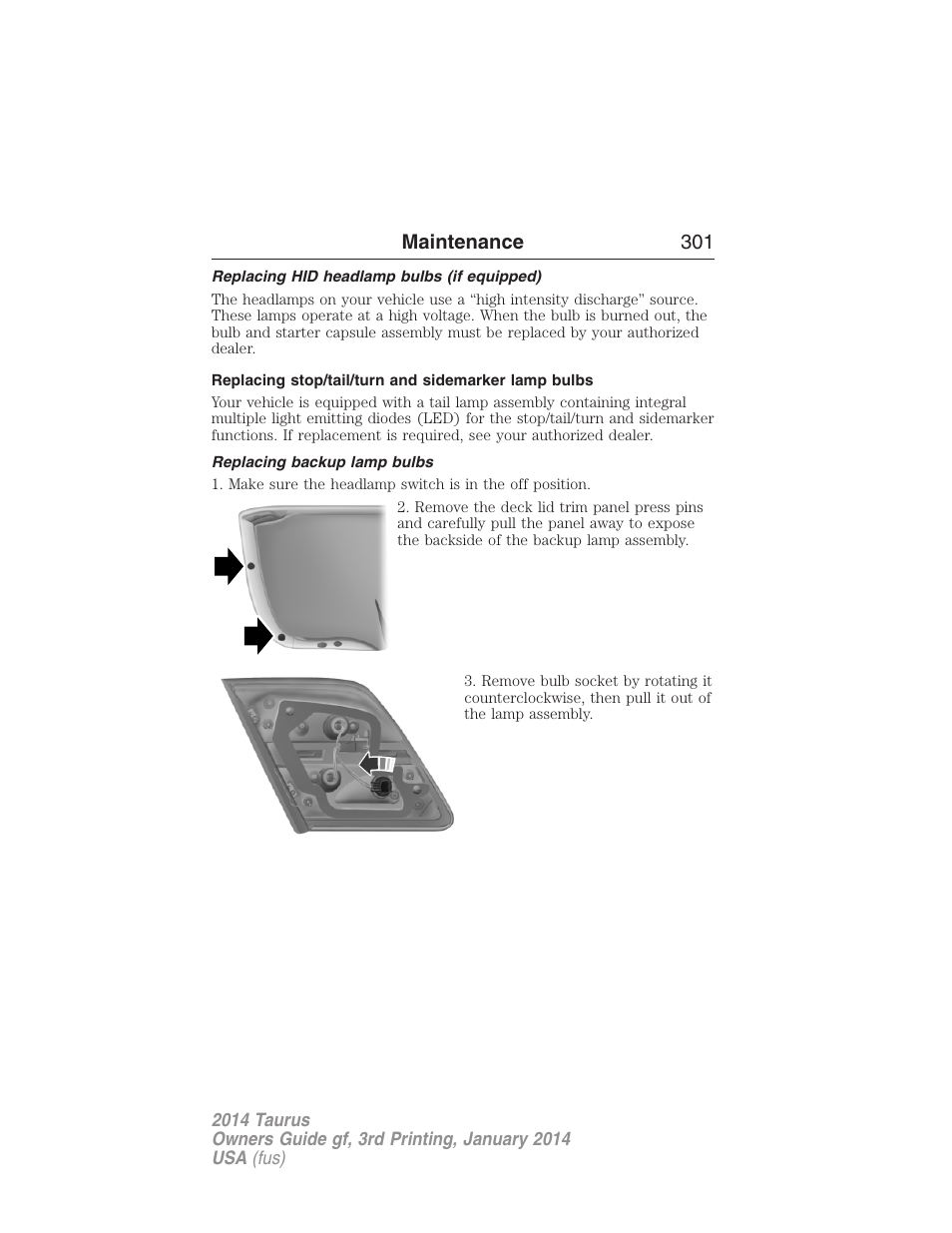 Replacing hid headlamp bulbs (if equipped), Replacing stop/tail/turn and sidemarker lamp bulbs, Replacing backup lamp bulbs | Maintenance 301 | FORD 2014 Taurus v.3 User Manual | Page 302 / 553