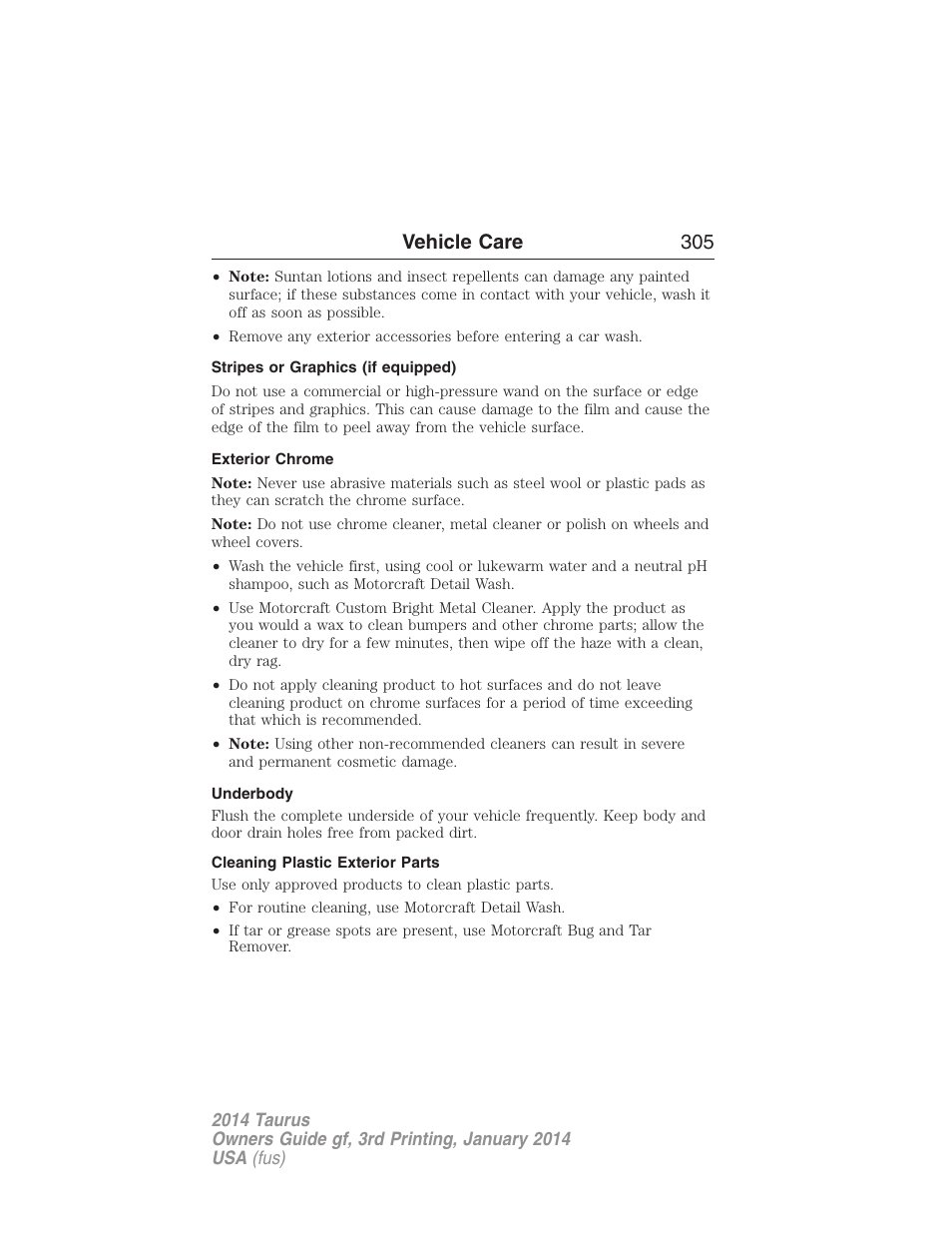 Stripes or graphics (if equipped), Exterior chrome, Underbody | Cleaning plastic exterior parts, Vehicle care 305 | FORD 2014 Taurus v.3 User Manual | Page 306 / 553