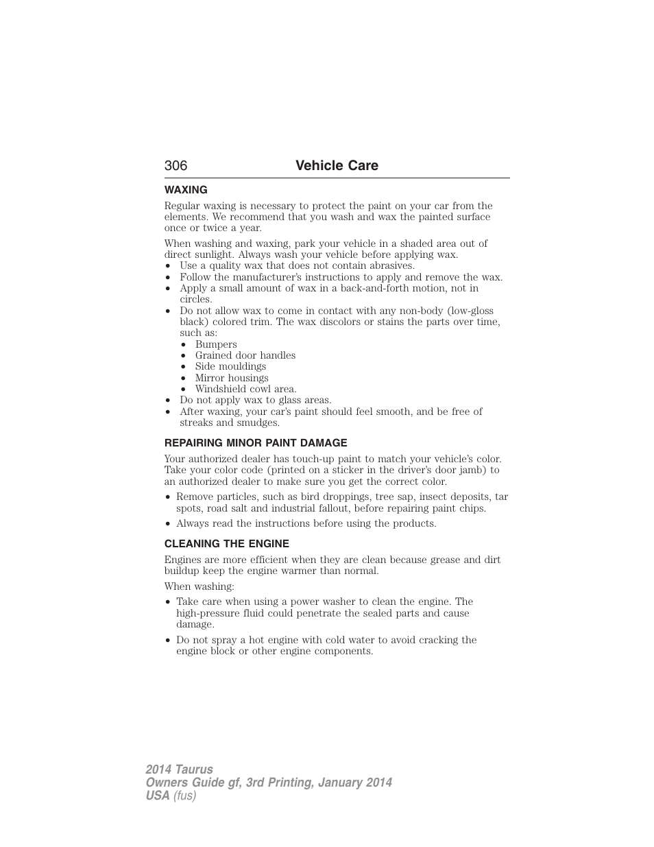 Waxing, Repairing minor paint damage, Cleaning the engine | 306 vehicle care | FORD 2014 Taurus v.3 User Manual | Page 307 / 553