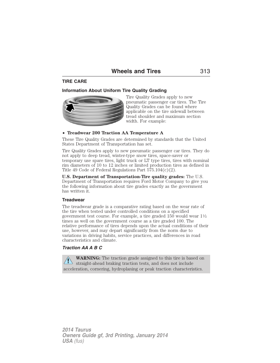 Wheels and tires, Tire care, Information about uniform tire quality grading | Treadwear, Traction aa a b c, Wheels and tires 313 | FORD 2014 Taurus v.3 User Manual | Page 314 / 553