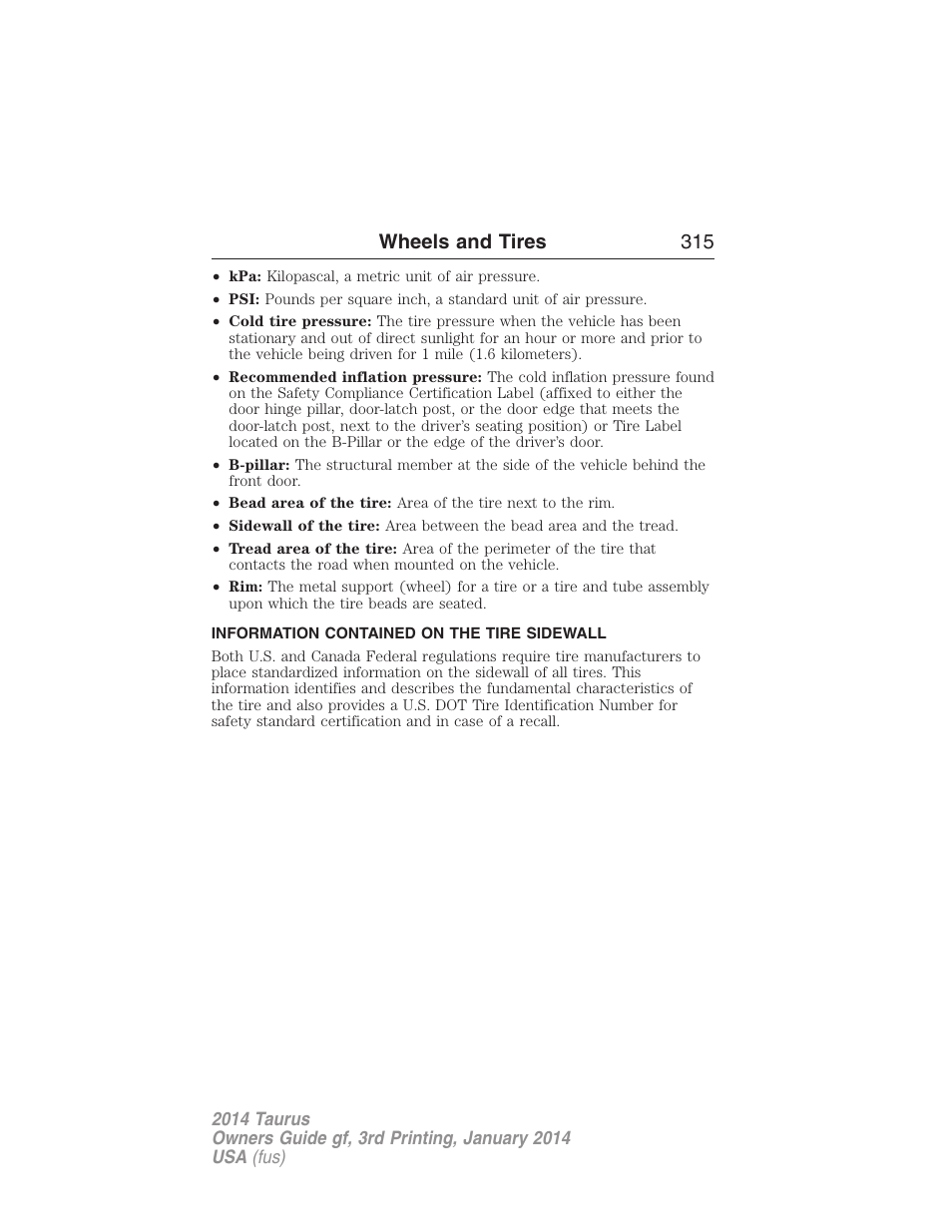 Information contained on the tire sidewall, Wheels and tires 315 | FORD 2014 Taurus v.3 User Manual | Page 316 / 553