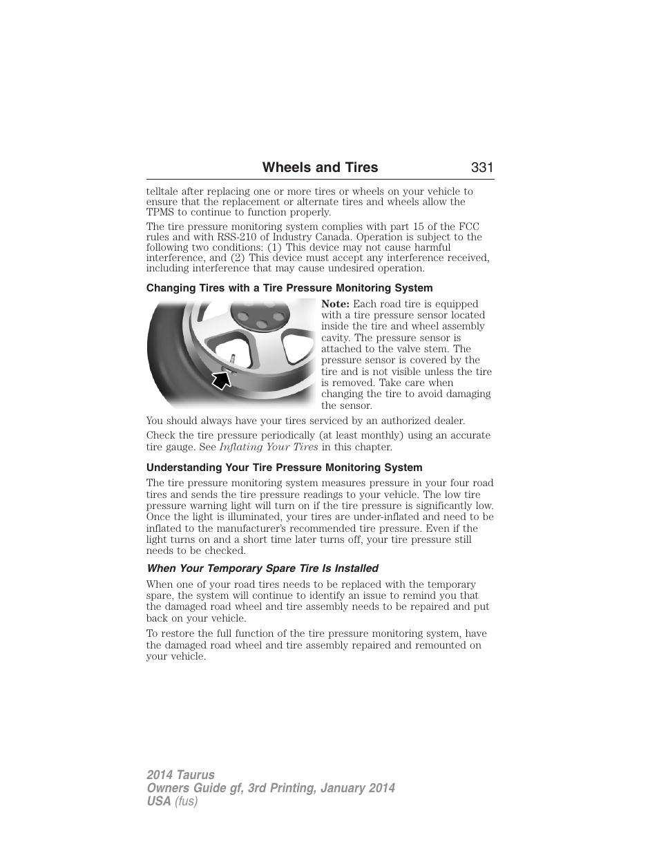 Understanding your tire pressure monitoring system, When your temporary spare tire is installed, Wheels and tires 331 | FORD 2014 Taurus v.3 User Manual | Page 332 / 553