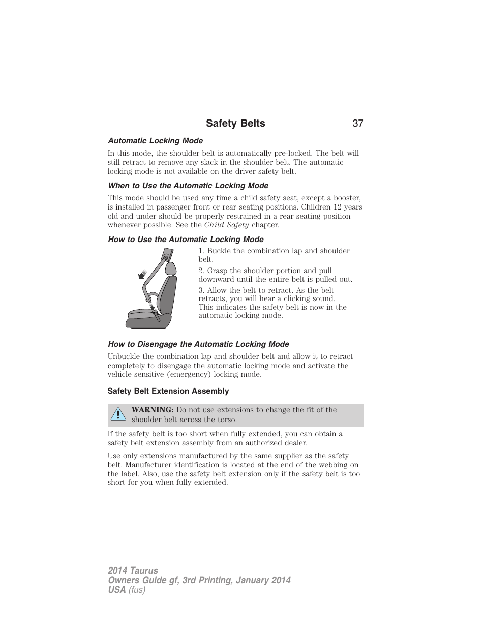 Automatic locking mode, When to use the automatic locking mode, How to use the automatic locking mode | How to disengage the automatic locking mode, Safety belt extension assembly, Safety belts 37 | FORD 2014 Taurus v.3 User Manual | Page 38 / 553