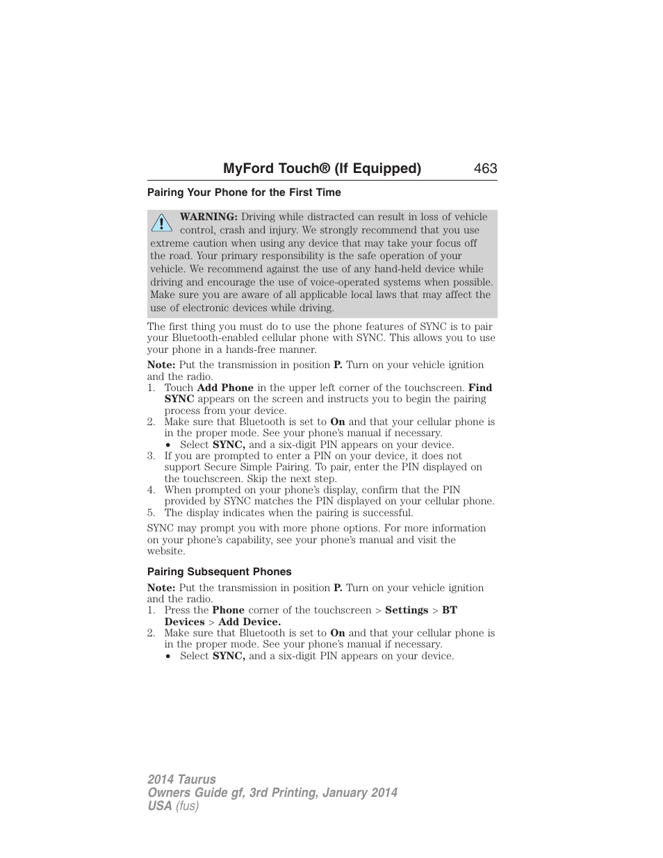 Pairing your phone for the first time, Pairing subsequent phones, Myford touch® (if equipped) 463 | FORD 2014 Taurus v.3 User Manual | Page 464 / 553