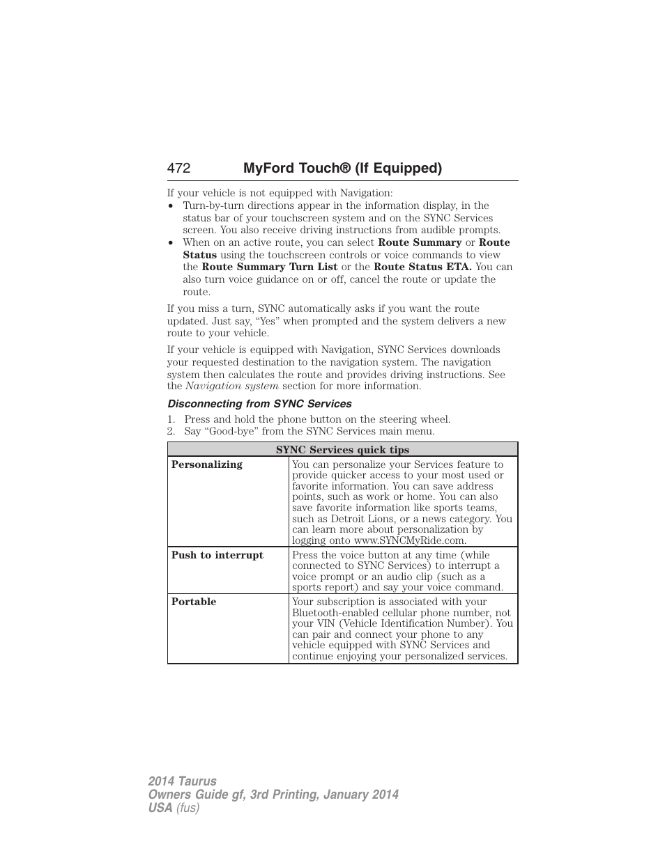 Disconnecting from sync services, 472 myford touch® (if equipped) | FORD 2014 Taurus v.3 User Manual | Page 473 / 553