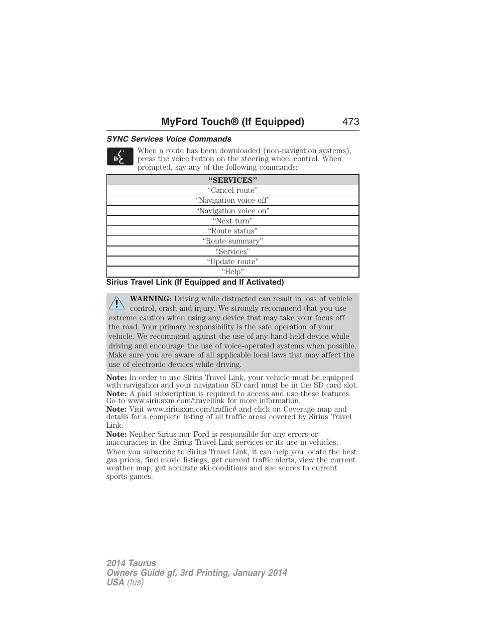 Sync services voice commands, Sirius travel link (if equipped and if activated), Myford touch® (if equipped) 473 | FORD 2014 Taurus v.3 User Manual | Page 474 / 553