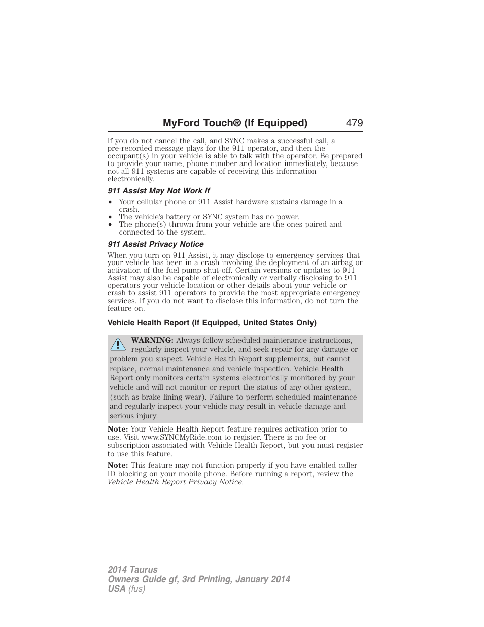 911 assist may not work if, 911 assist privacy notice, Myford touch® (if equipped) 479 | FORD 2014 Taurus v.3 User Manual | Page 480 / 553