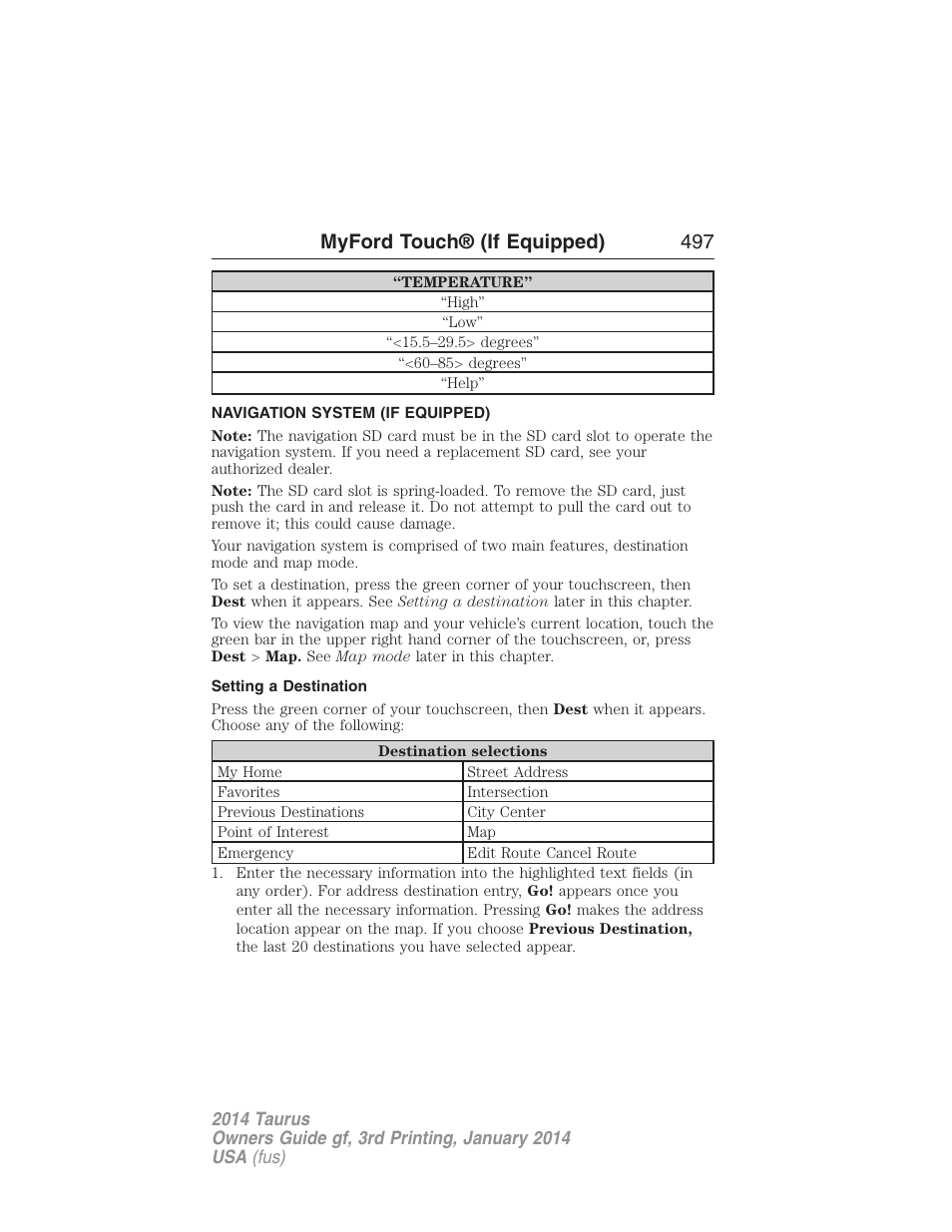 Navigation system (if equipped), Setting a destination, Navigation system | Myford touch® (if equipped) 497 | FORD 2014 Taurus v.3 User Manual | Page 498 / 553