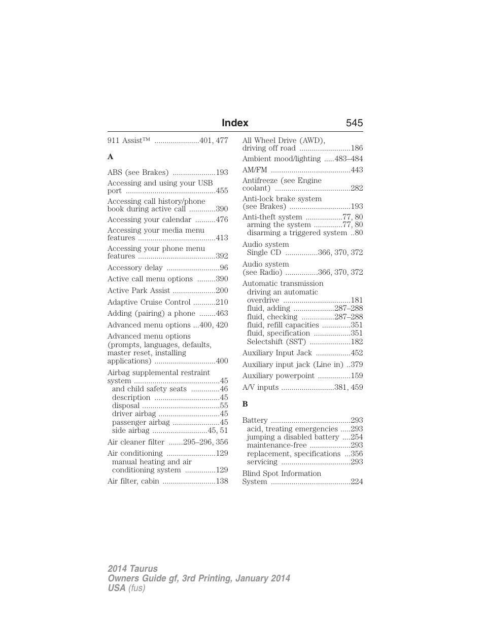 Index, Index 545 | FORD 2014 Taurus v.3 User Manual | Page 546 / 553