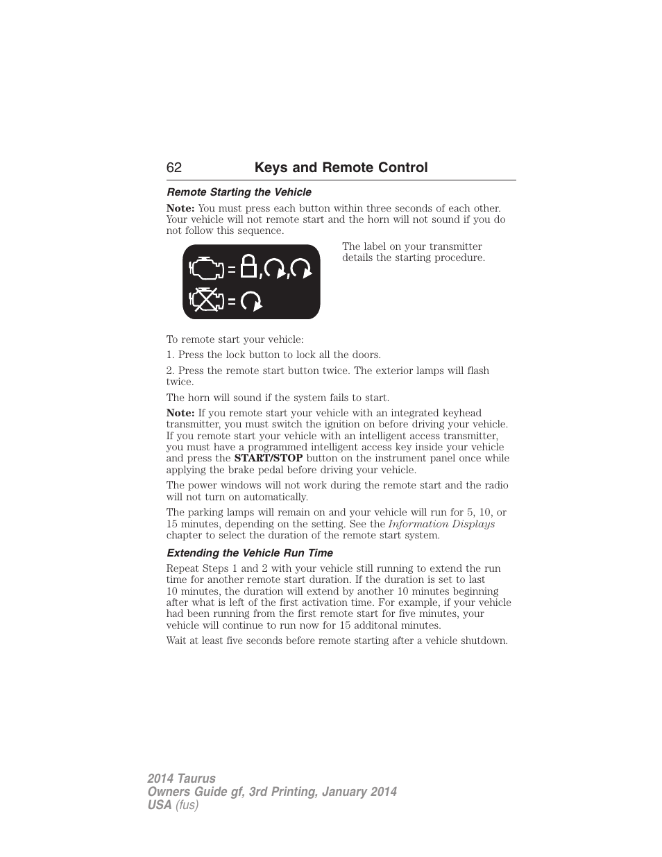 Remote starting the vehicle, Extending the vehicle run time, 62 keys and remote control | FORD 2014 Taurus v.3 User Manual | Page 63 / 553