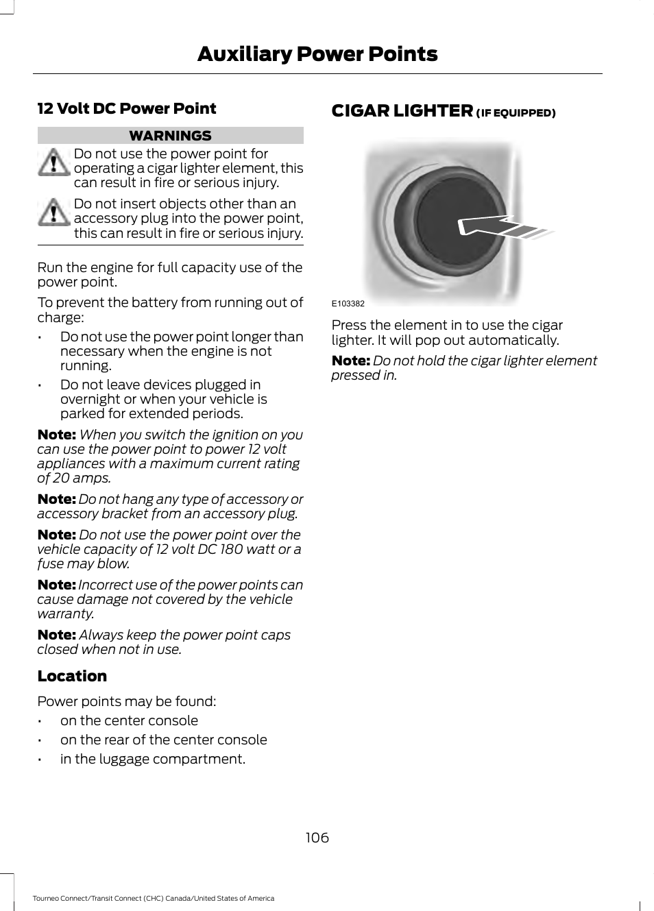 Auxiliary power points, Cigar lighter, Auxiliary power points cigar lighter | FORD 2014 Transit Connect v.1 User Manual | Page 109 / 401