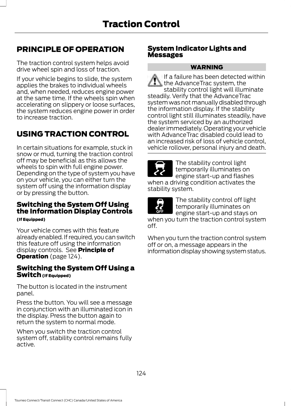 Traction control, Principle of operation, Using traction control | Principle of operation using traction control | FORD 2014 Transit Connect v.1 User Manual | Page 127 / 401