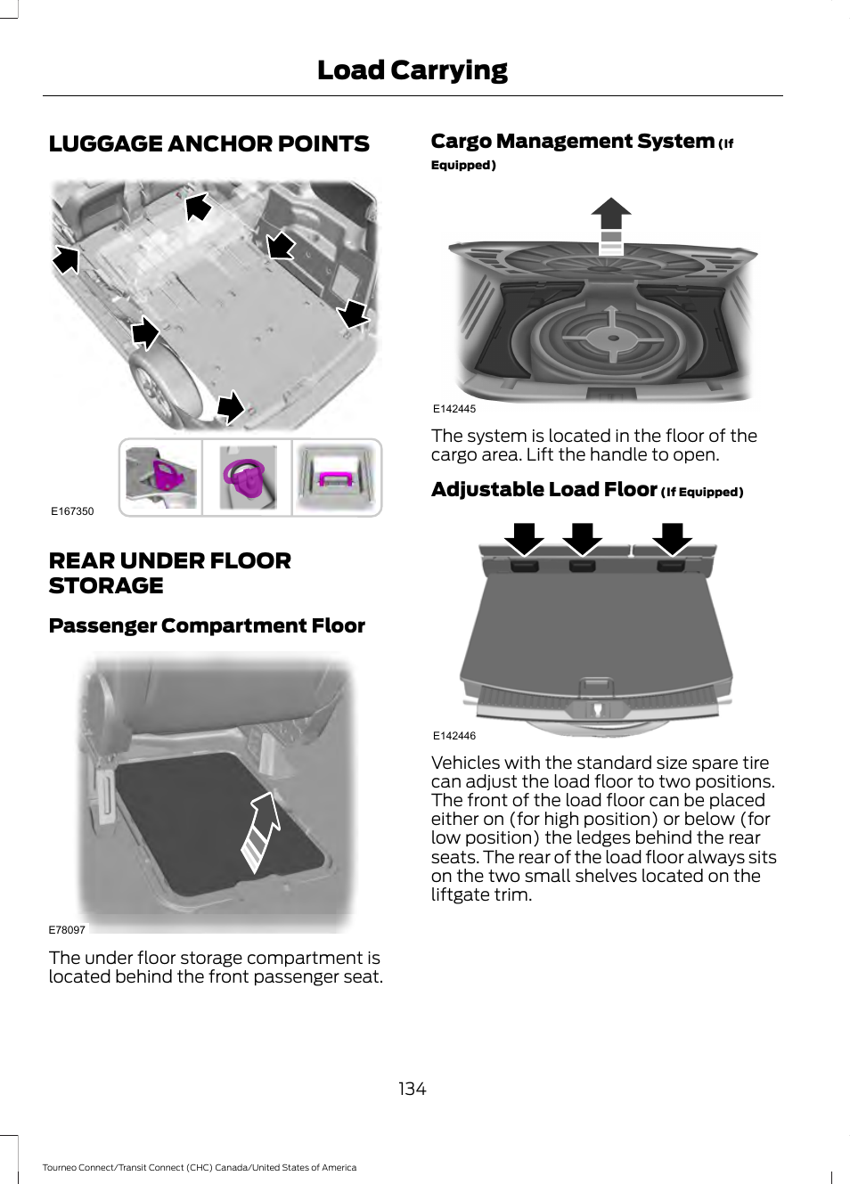 Load carrying, Luggage anchor points, Rear under floor storage | Luggage anchor points rear under floor storage, Passenger compartment floor, Cargo management system, Adjustable load floor | FORD 2014 Transit Connect v.1 User Manual | Page 137 / 401