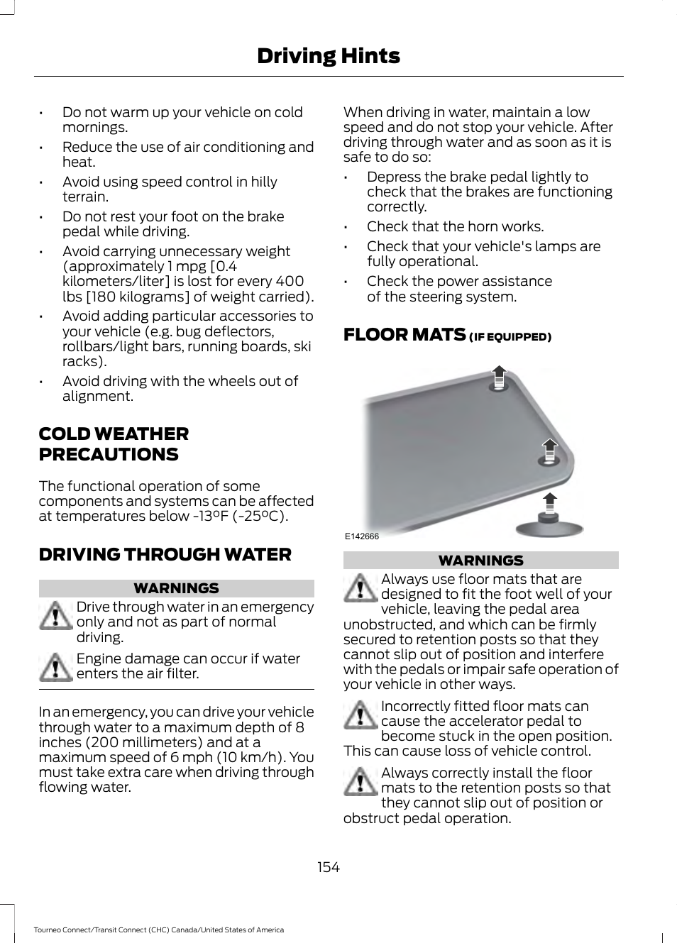 Cold weather precautions, Driving through water, Floor mats | Driving hints | FORD 2014 Transit Connect v.1 User Manual | Page 157 / 401