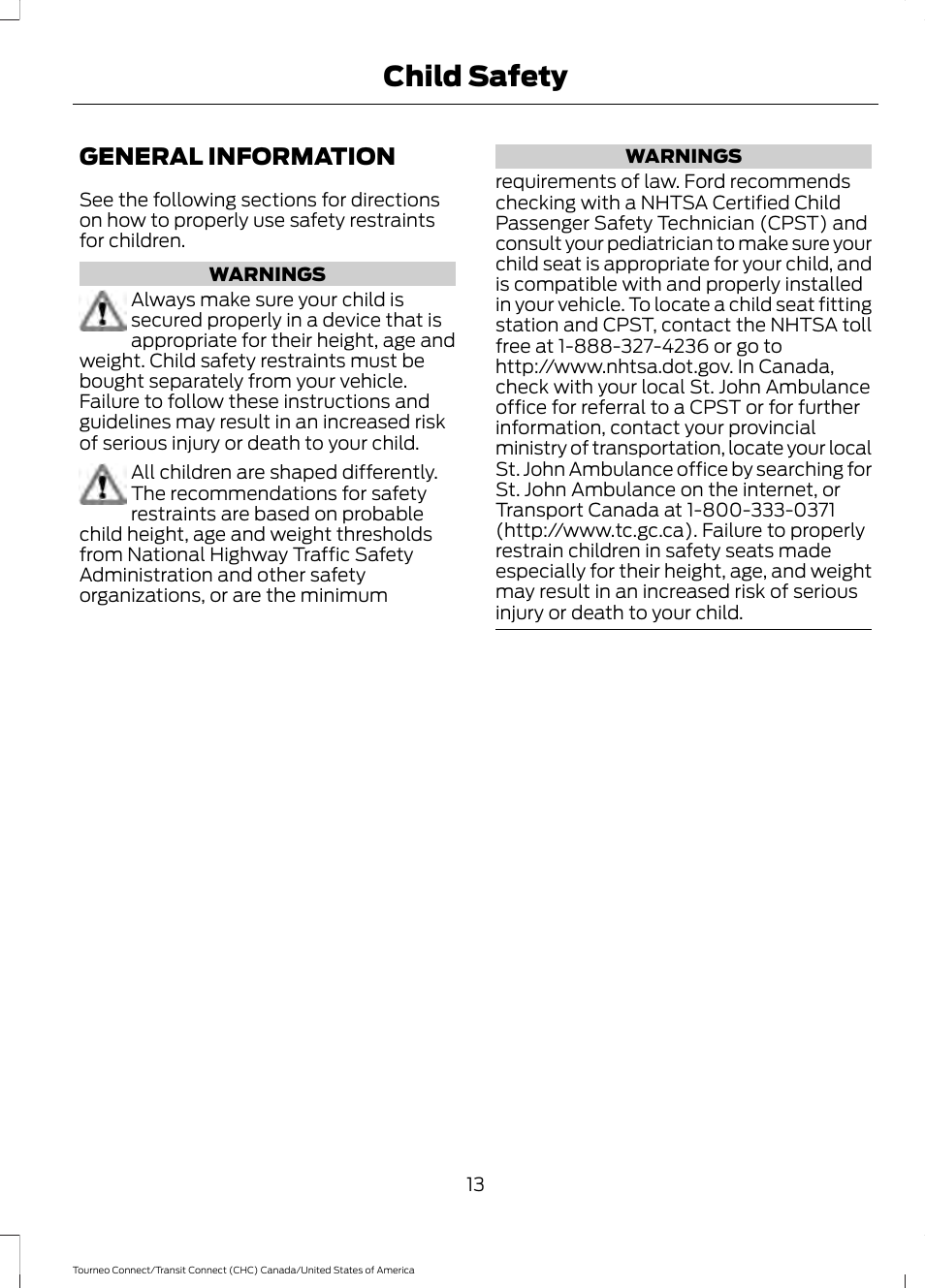 Child safety, General information | FORD 2014 Transit Connect v.1 User Manual | Page 16 / 401