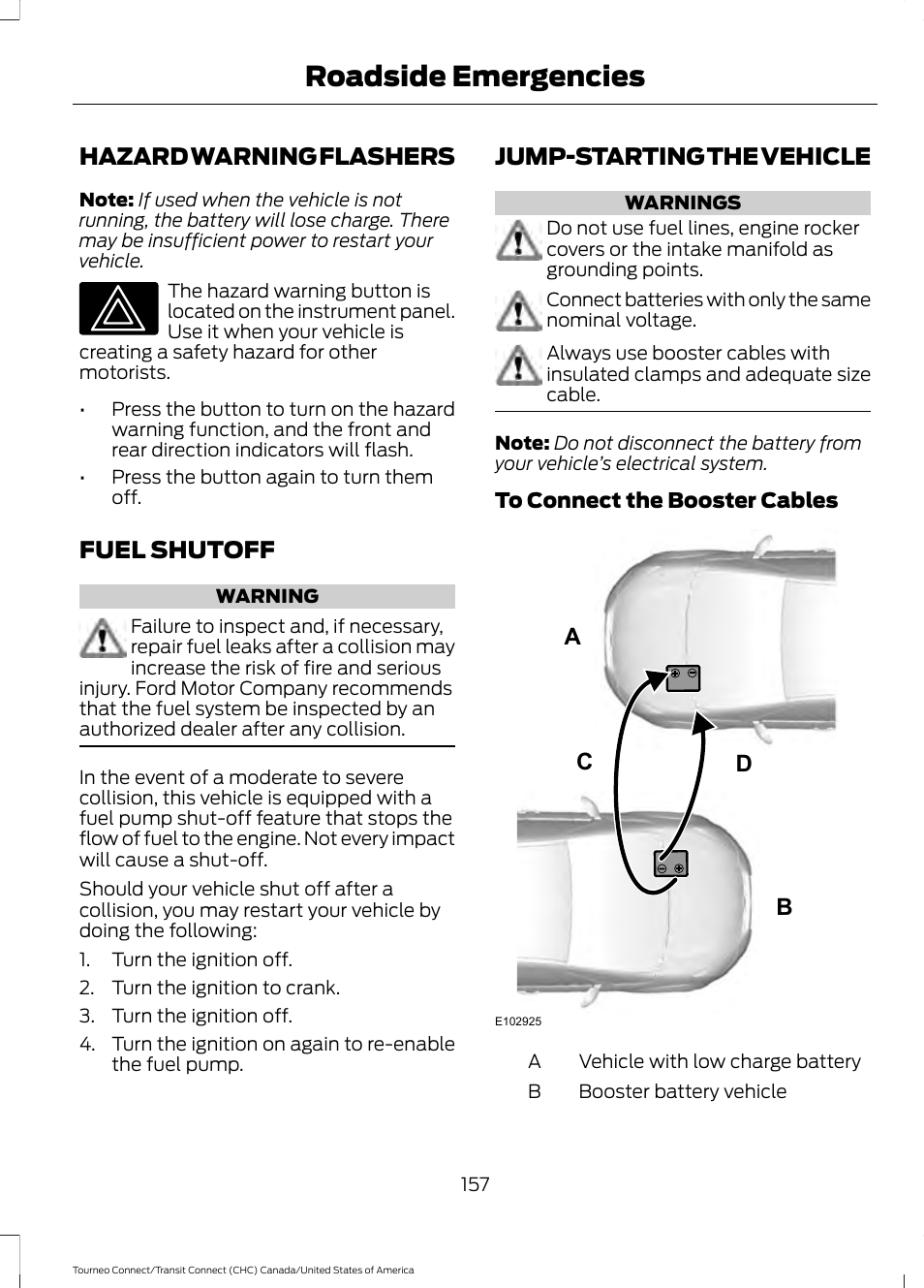 Hazard warning flashers, Fuel shutoff, Jump-starting the vehicle | Roadside emergencies, Ab c d | FORD 2014 Transit Connect v.1 User Manual | Page 160 / 401