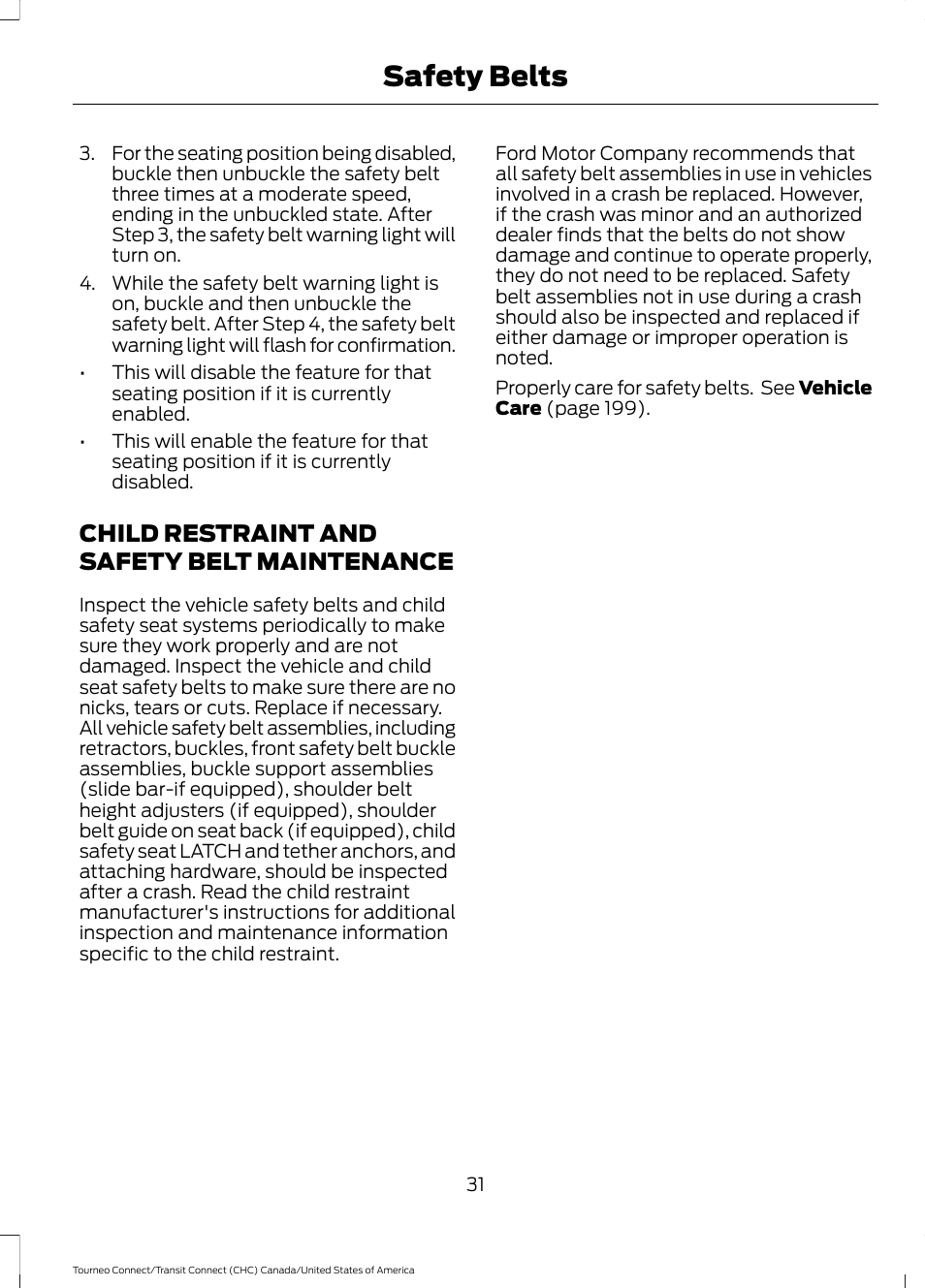 Child restraint and safety belt maintenance, Child restraint and safety belt, Maintenance | Safety belts | FORD 2014 Transit Connect v.1 User Manual | Page 34 / 401