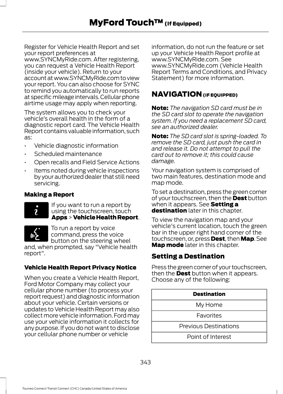 Navigation, Myford touch | FORD 2014 Transit Connect v.1 User Manual | Page 346 / 401