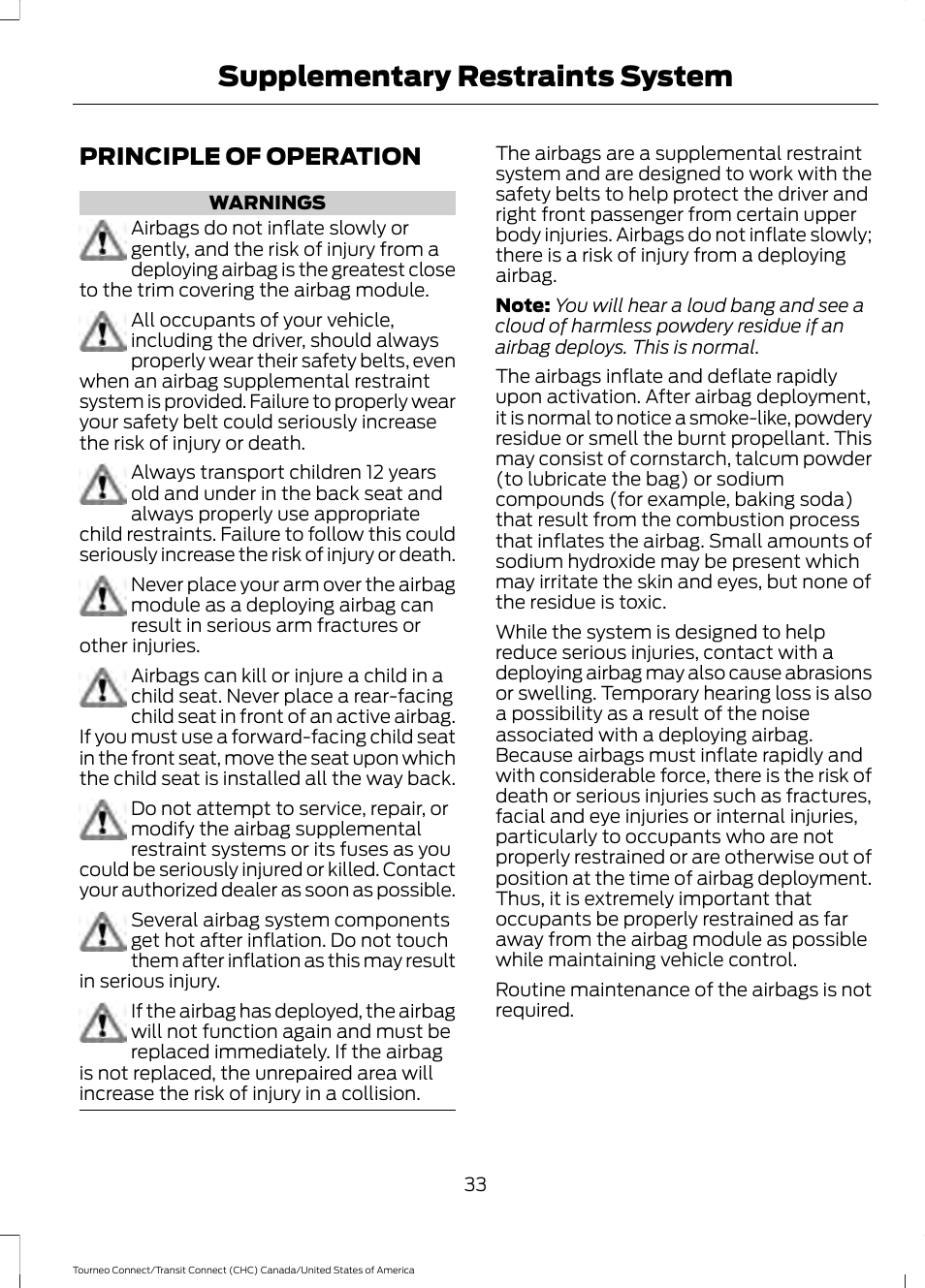 Supplementary restraints system, Principle of operation, Supplementary restraints | System | FORD 2014 Transit Connect v.1 User Manual | Page 36 / 401