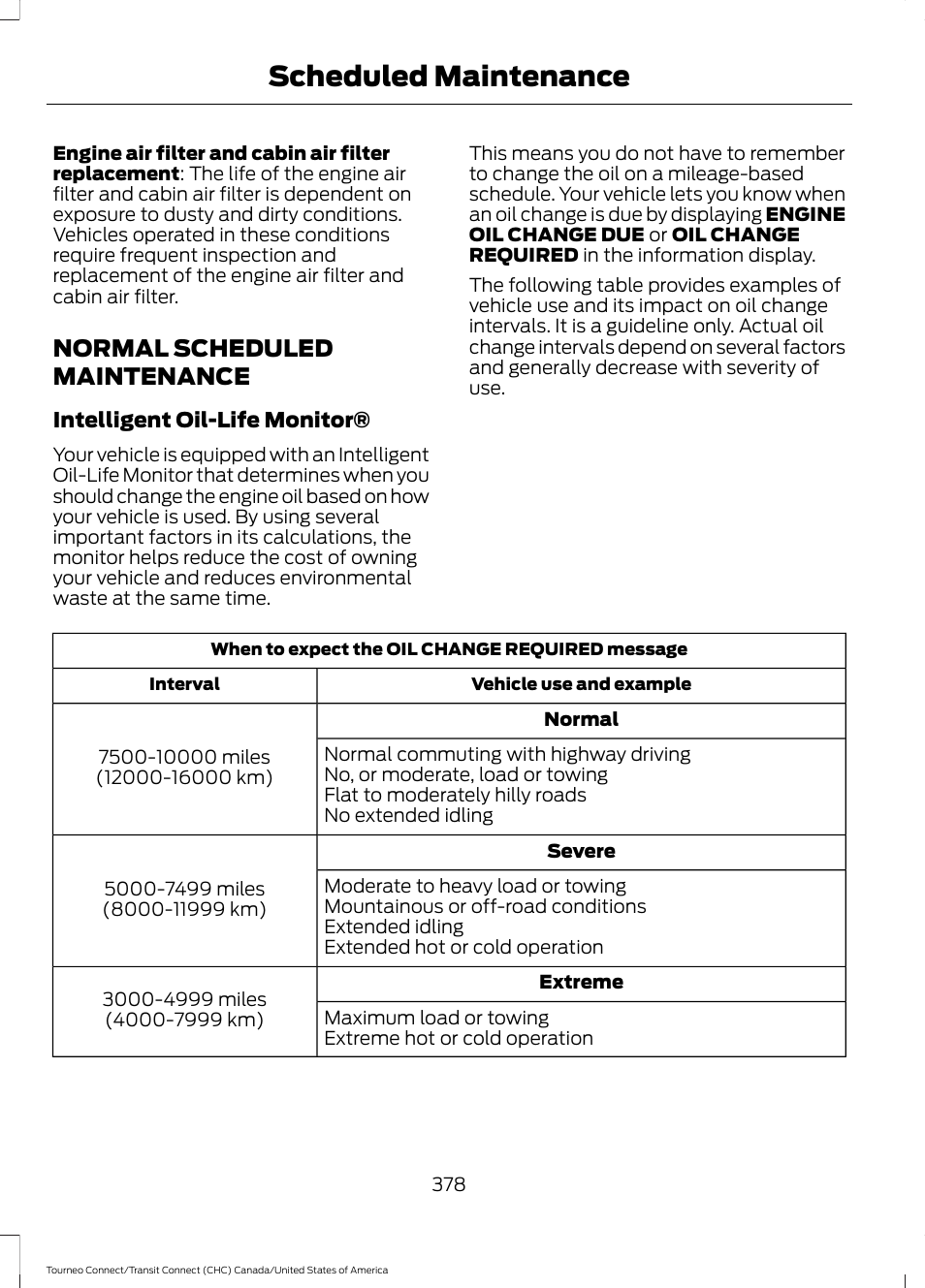 Normal scheduled maintenance, Scheduled maintenance | FORD 2014 Transit Connect v.1 User Manual | Page 381 / 401