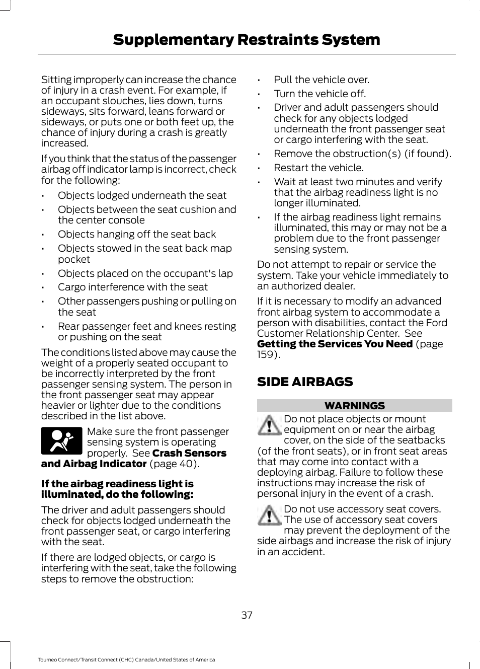 Side airbags, Supplementary restraints system | FORD 2014 Transit Connect v.1 User Manual | Page 40 / 401